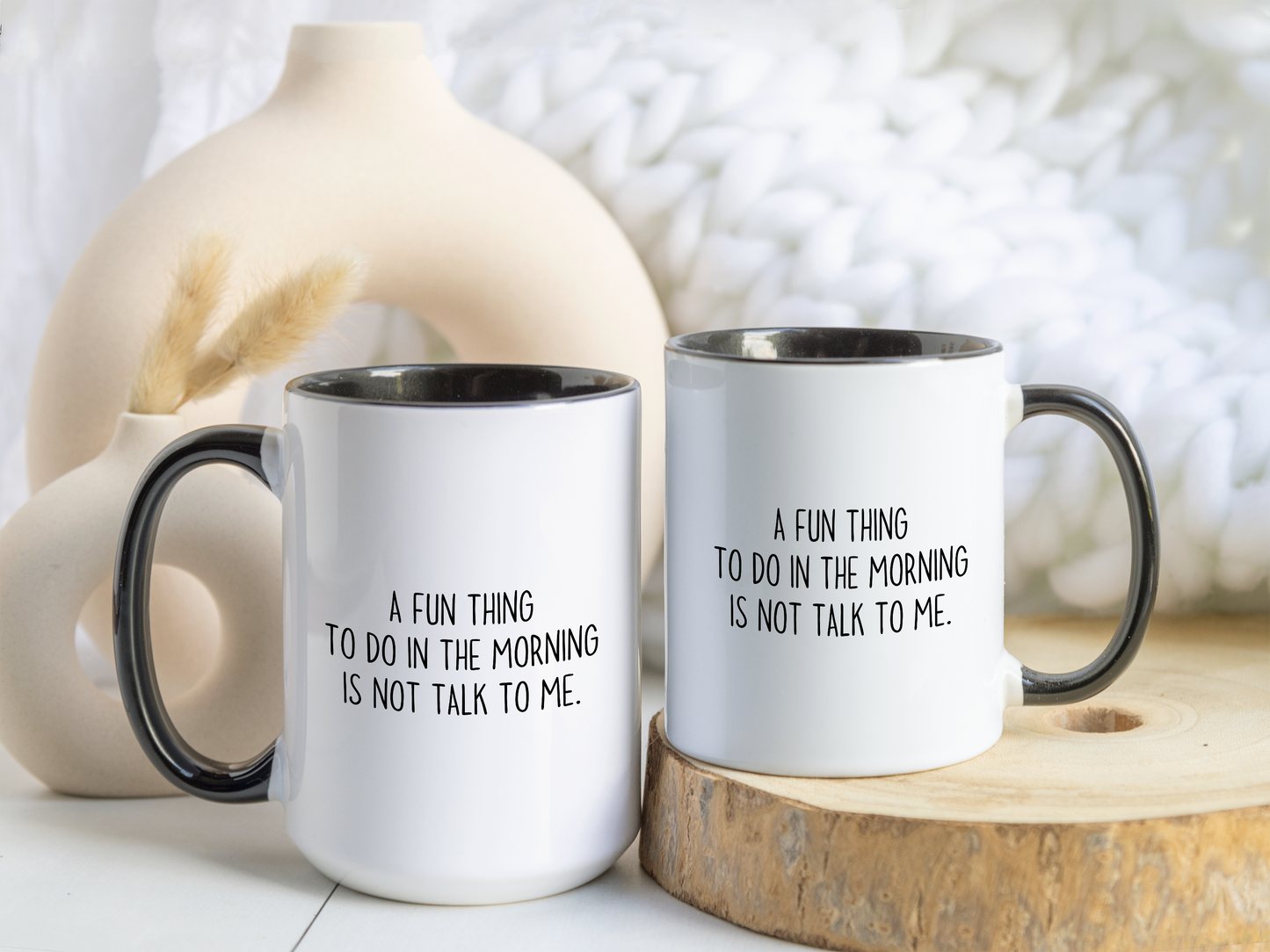 Funny Morning Mug – “A Fun Thing To Do In The Morning Is Not Talk To Me” | Sarcastic Coffee Cup, Introvert Gift, Office Humor Mug