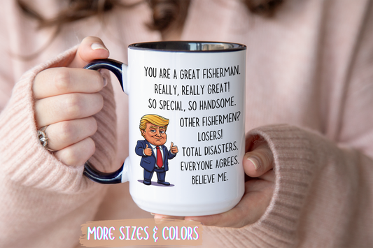 Funny Fisherman Mug – “You Are a Great Fisherman” Custom Made Coffee Cup | Fishing Gift for Men & Women