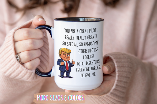 Funny Pilot Mug – “You Are a Great Pilot” Custom Made Coffee Cup | Aviation Gift for Pilots & Flight Instructors