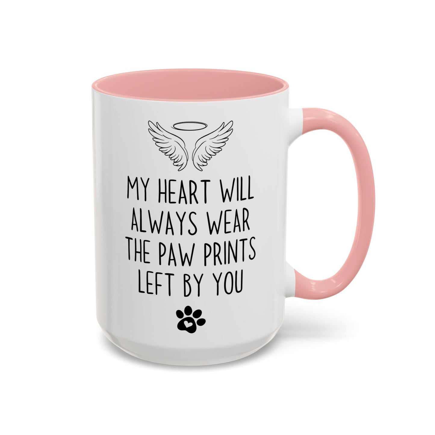 My Heart Will Always Wear the Paw Prints Left By You Mug | Pet Memorial Mug | Custom Made Remembrance Gift