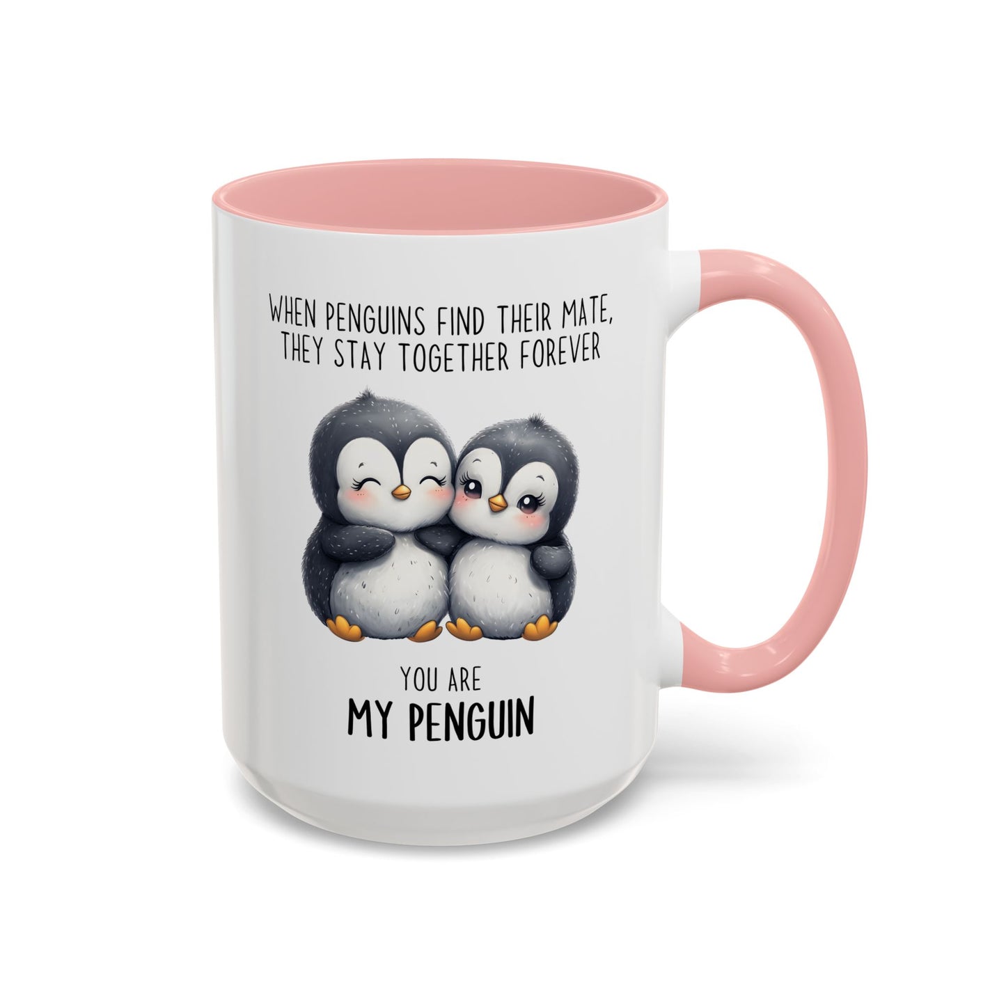 You Are My Penguin Mug | Cute Penguin Couple Custom Made Coffee Cup Gift