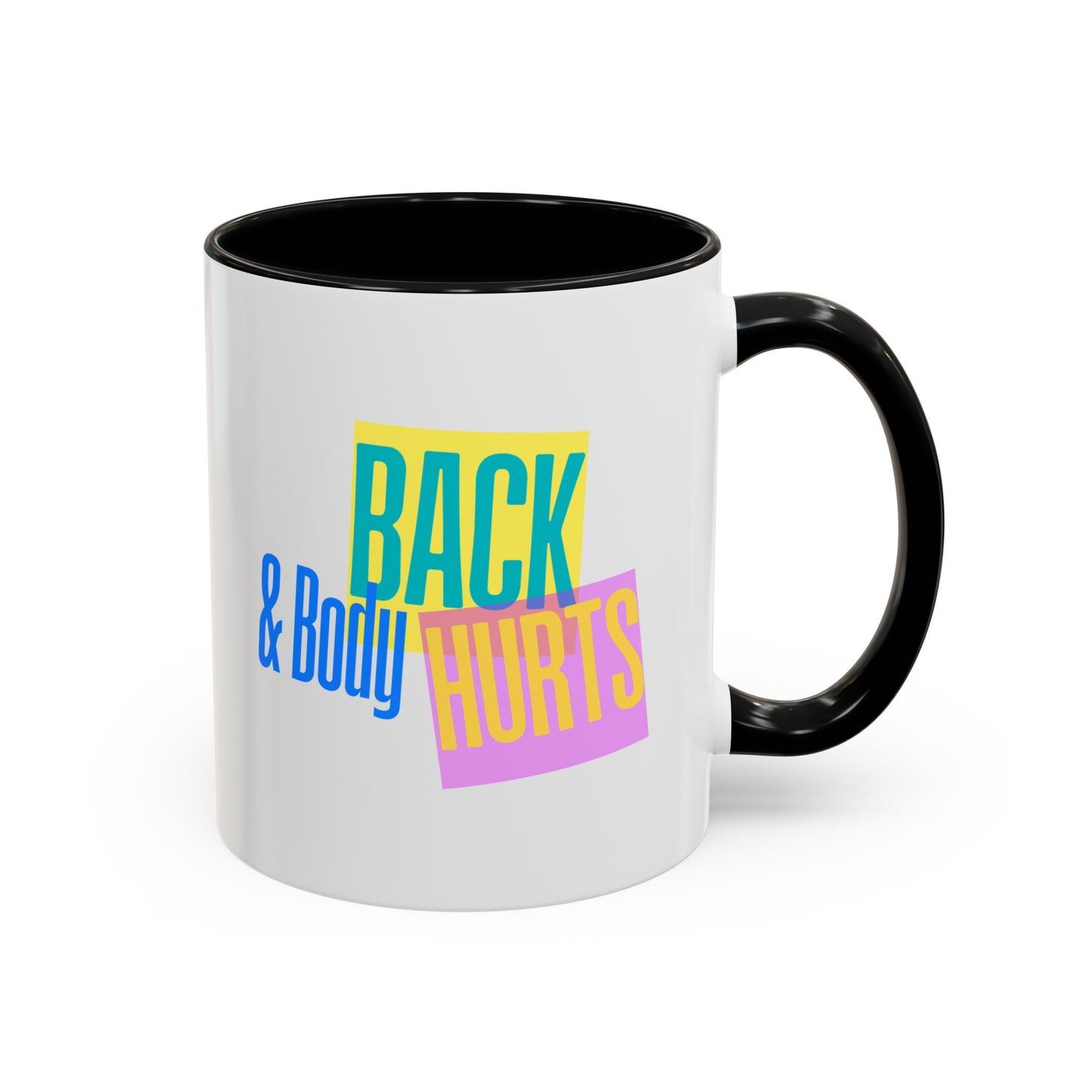 Back & Body Hurts Mug | Funny Retro Coffee Cup | Custom Made Gift for Friends, Coworkers & Parents