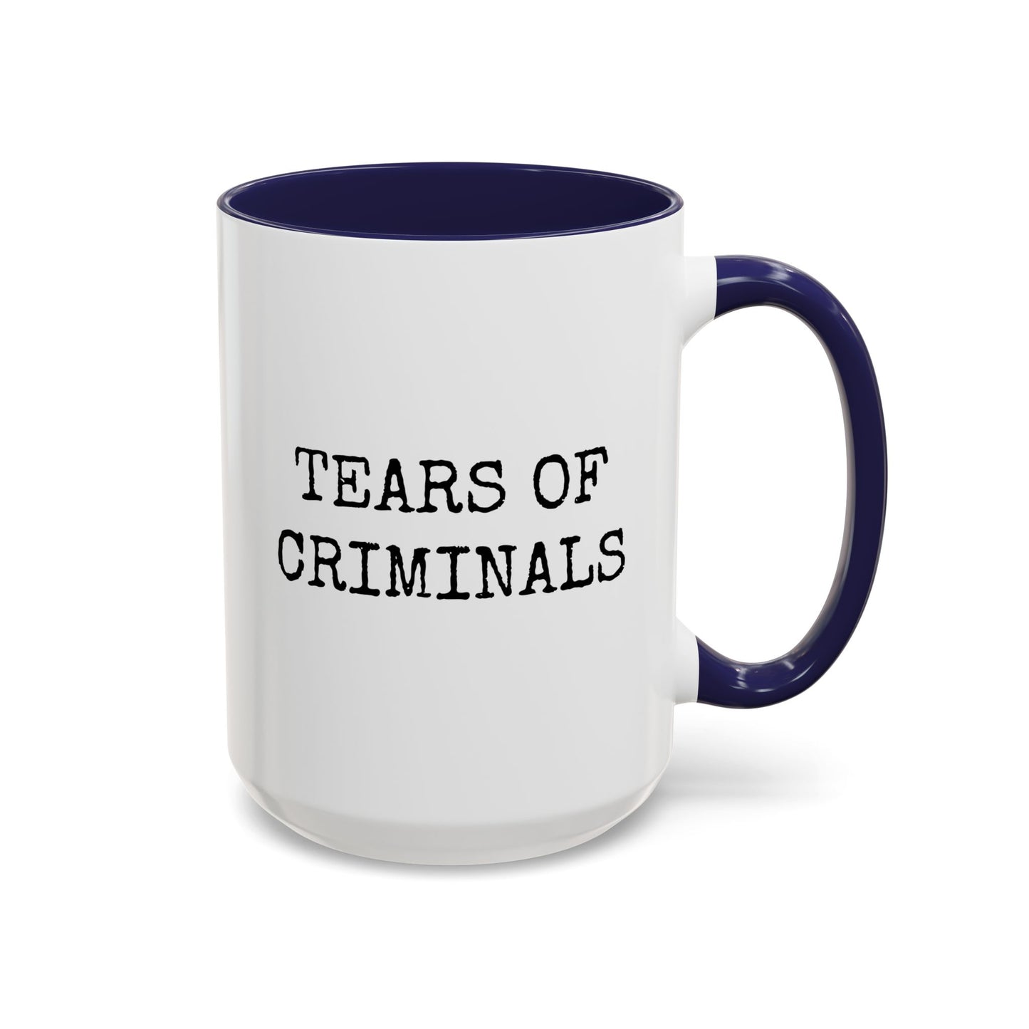 Tears of Criminals Mug | Funny Custom Made Coffee Cup for Law Enforcement
