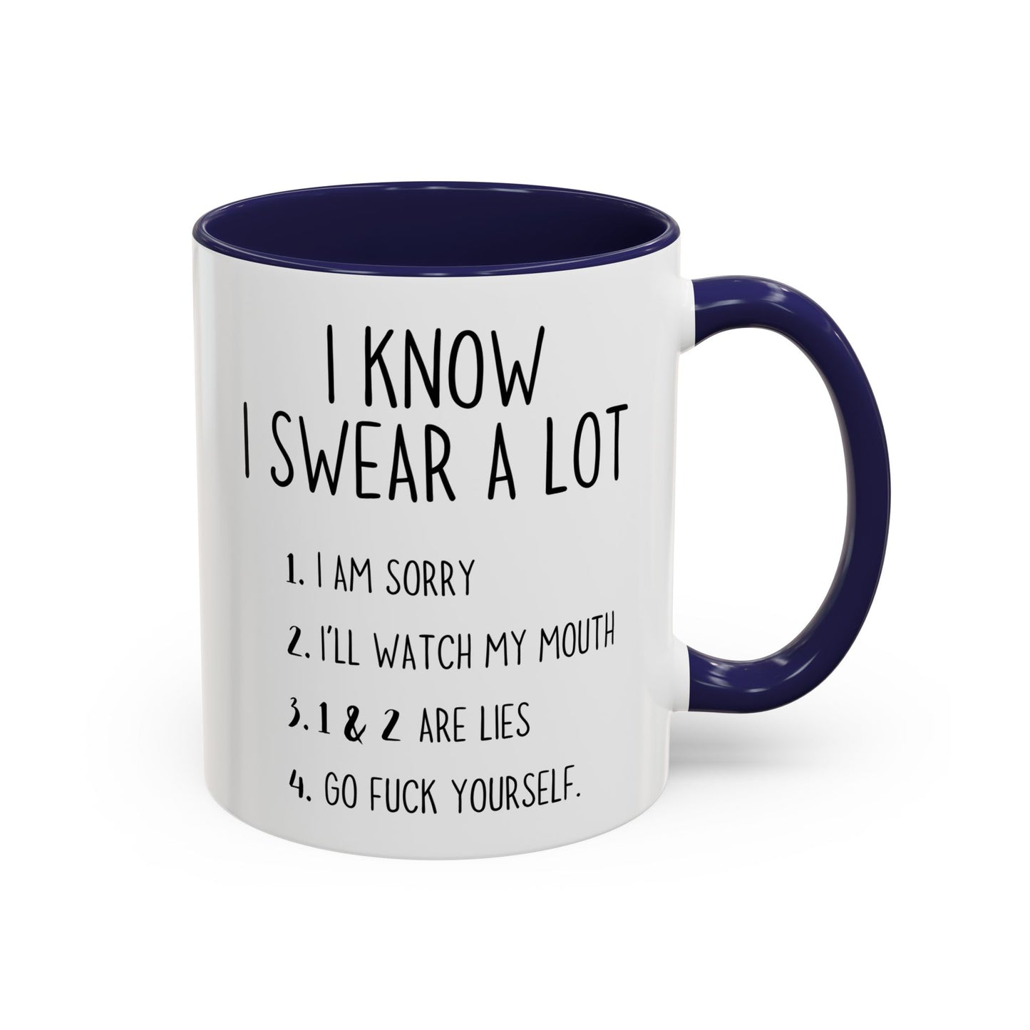 I Know I Swear A Lot Mug – Funny Adult Humor Coffee Cup | Sarcastic Rude Gift