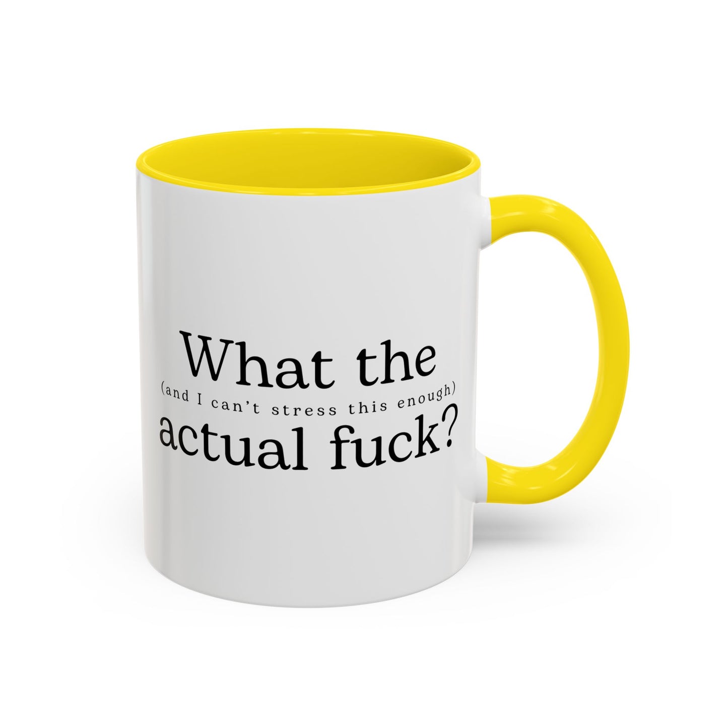 What The Actual F*** Mug – Funny Sarcastic Coffee Cup | WTF Adult Humor Gift