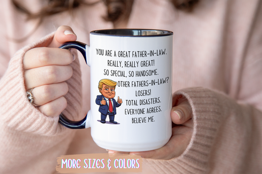 Funny Father-in-Law Mug – “You Are a Great Father-in-Law” Custom Made Coffee Cup | Gift for Father-in-Law, Funny Family Gift