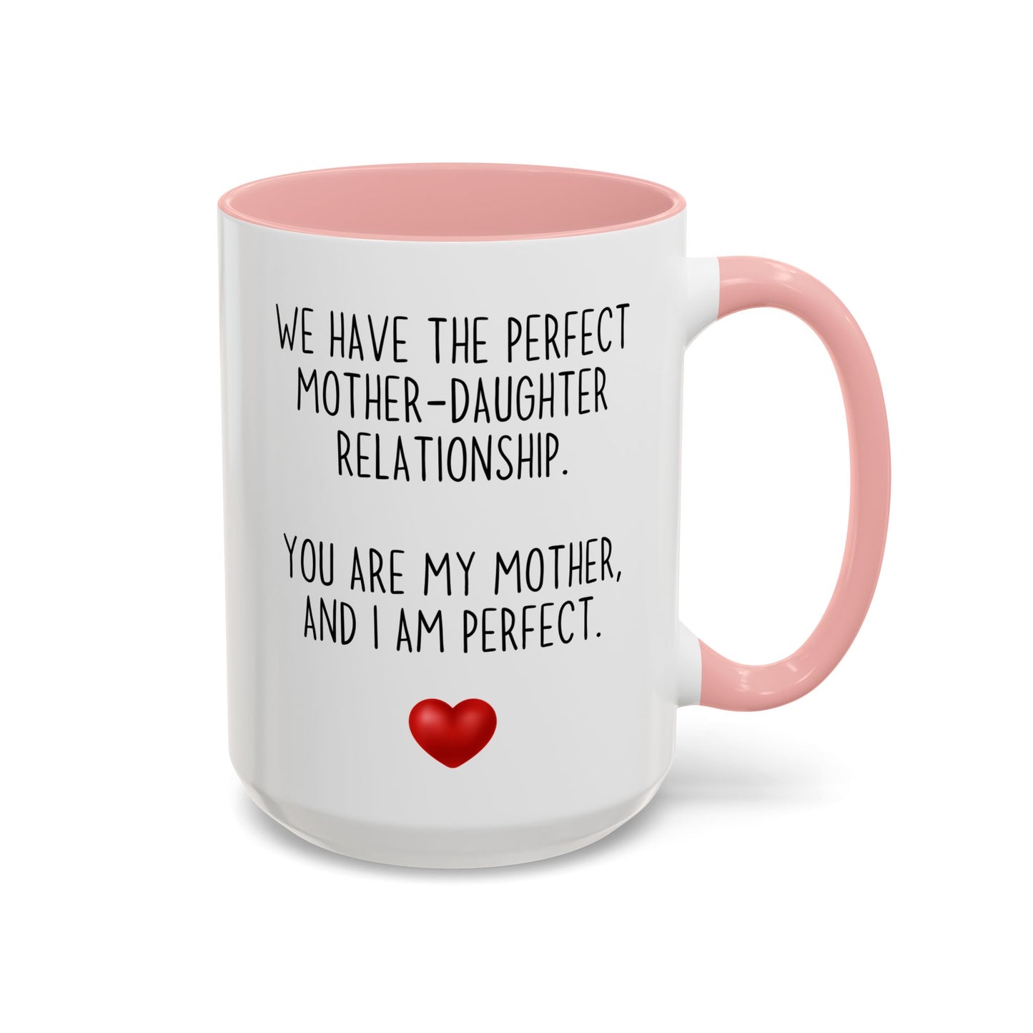 Perfect Mother Daughter Relationship Mug | Funny Mom Gift | Custom Made Coffee Cup for Mother’s Day or Birthday