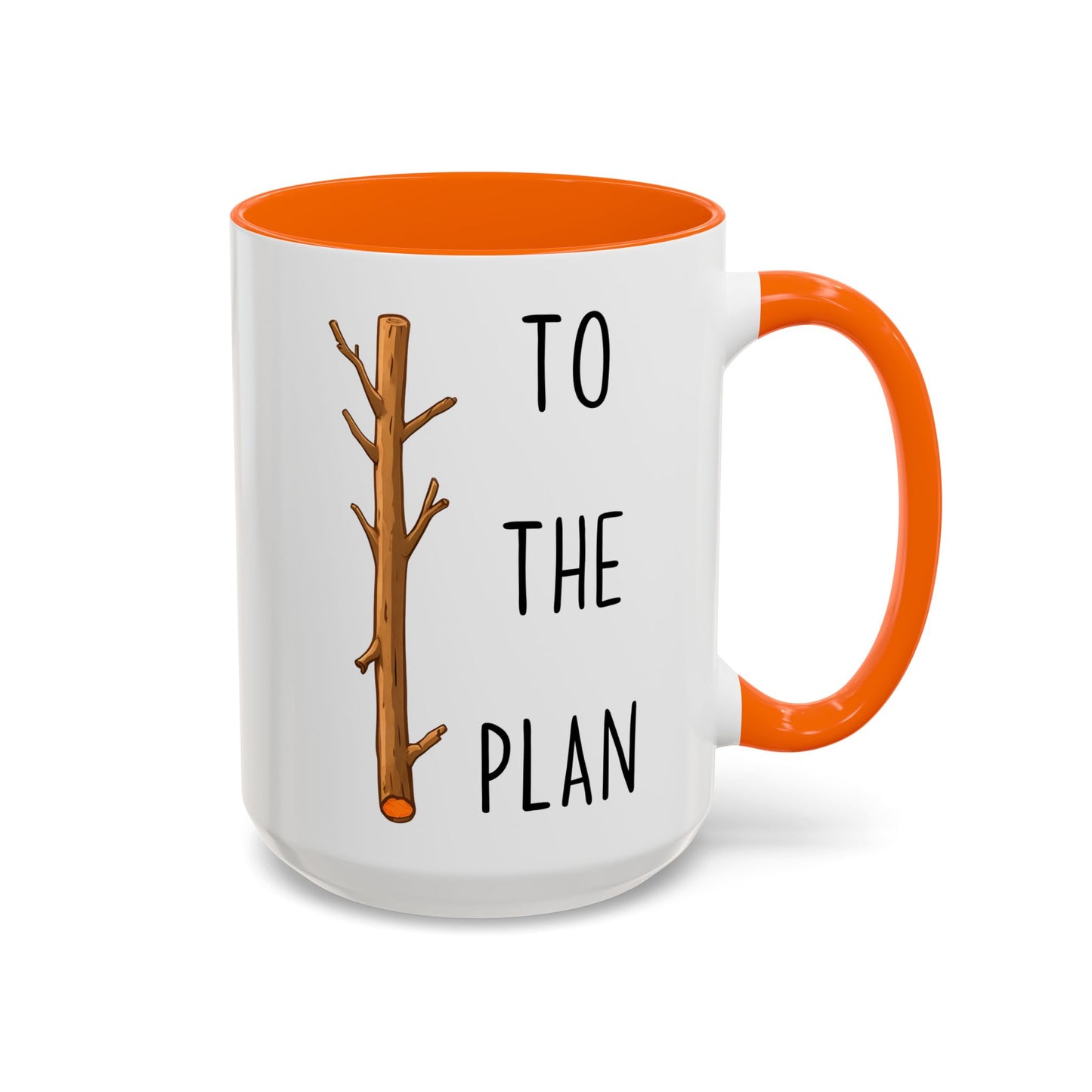 Stick To The Plan Mug | Funny Pun Coffee Cup | Custom Made Motivational Office Mug
