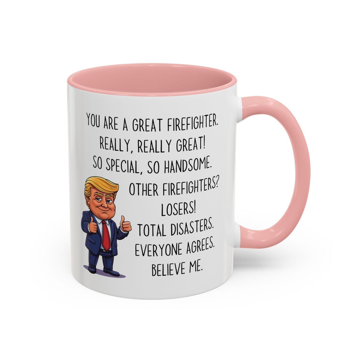 Funny Firefighter Mug – “You Are a Great Firefighter” Custom Made Coffee Cup | Firefighter Gift for Men & Women