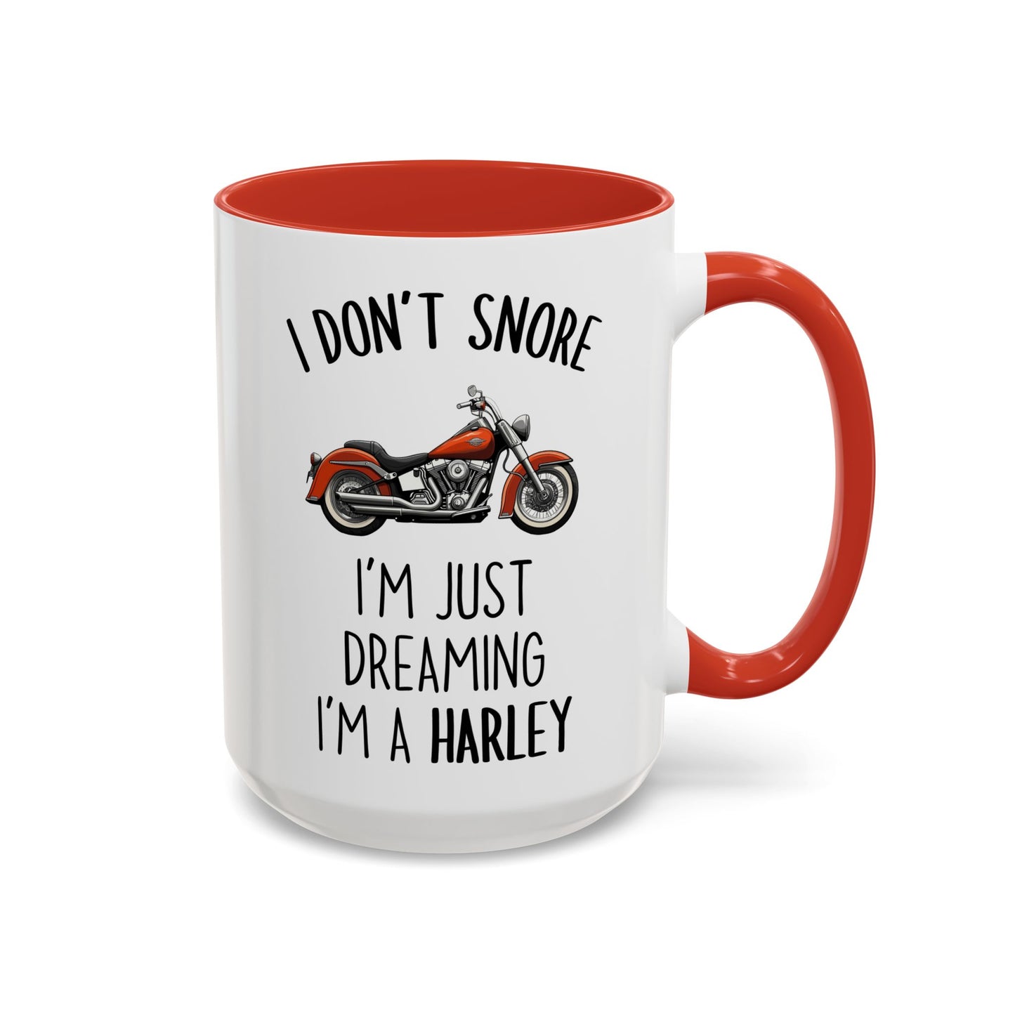 I Don’t Snore, I’m Just Dreaming I’m a Harley Mug | Funny Motorcycle Coffee Cup | Custom Made Gift for Bikers & Harley Fans