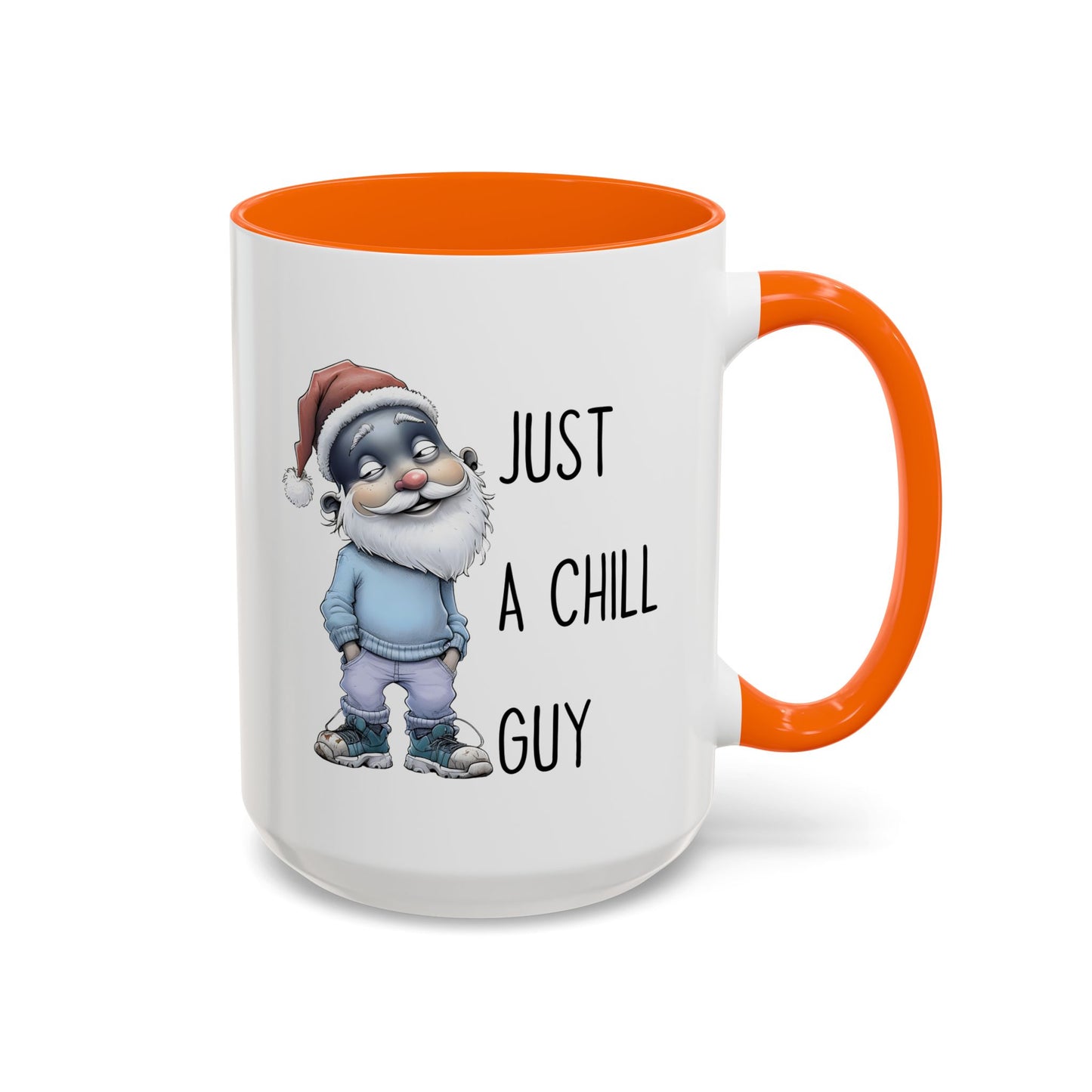 Just a Chill Guy Christmas Mug | Funny Santa Coffee Cup | Custom Made Holiday Gift
