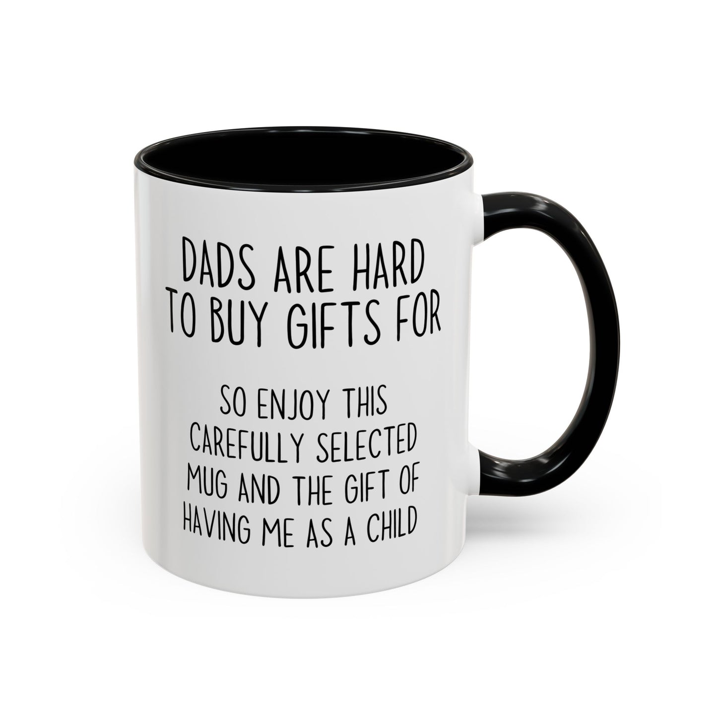 Dads Are Hard to Buy Gifts For Mug | Funny Dad Gift | Custom Made Father’s Day Coffee Cup
