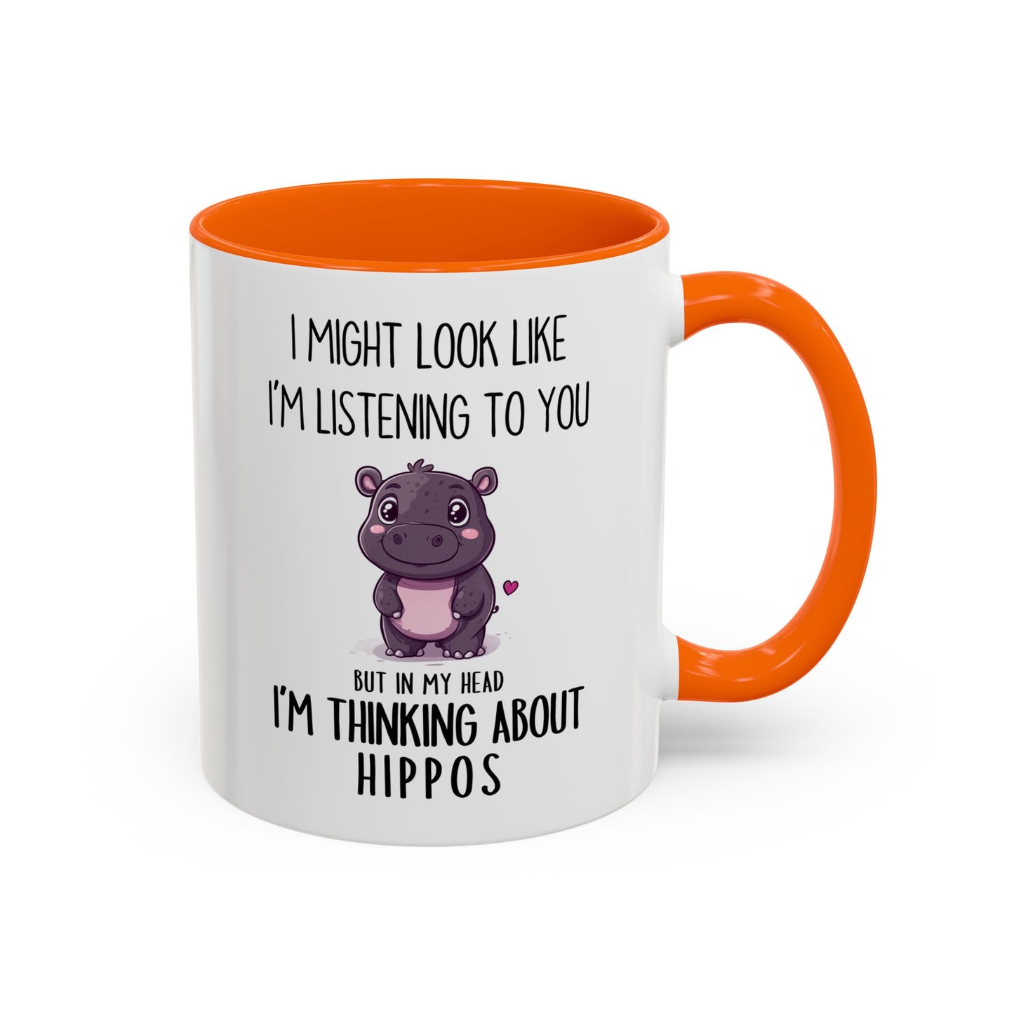 Cute Hippo Lover Mug – “I Might Look Like I’m Listening to You… But in My Head I’m Thinking About Hippos” – Custom Made Animal Lover Coffee Cup