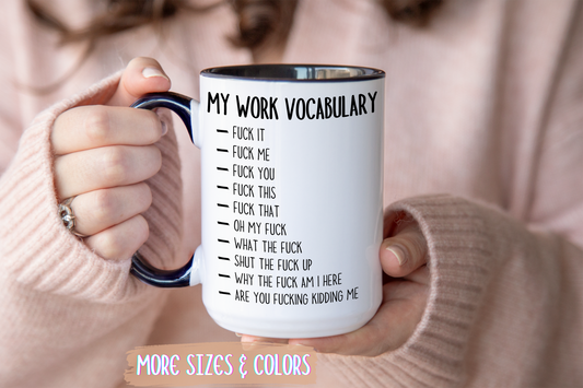 Funny Work Mug – “My Work Vocabulary” Custom Made Coffee Cup | Sarcastic Office Humor Gift for Coworkers & Adults