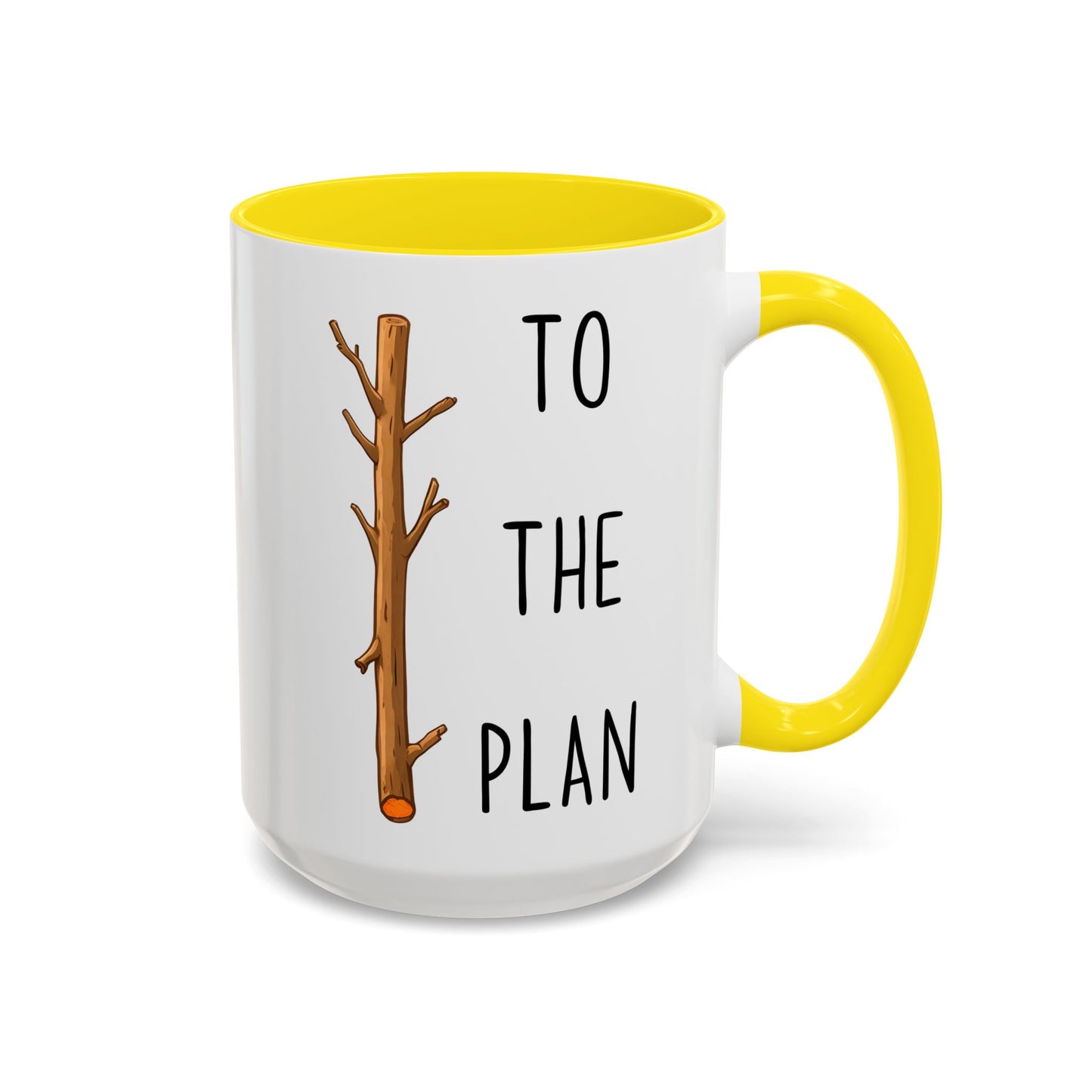 Stick To The Plan Mug | Funny Pun Coffee Cup | Custom Made Motivational Office Mug