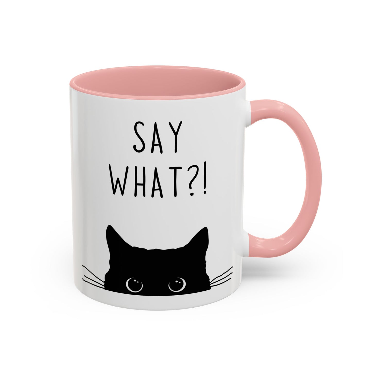 “Say What?!” Funny Cat Mug | Custom Made Coffee Cup for Cat Lovers & Pet Owners
