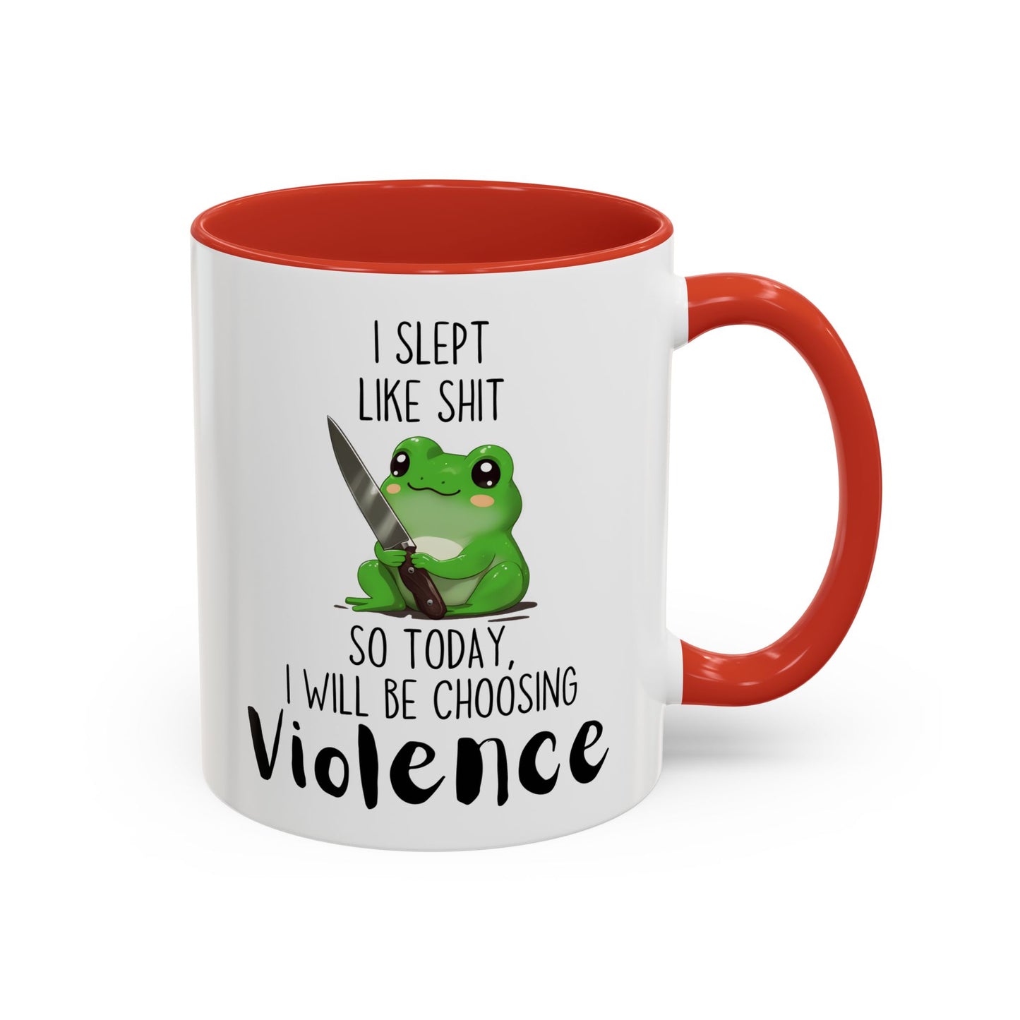 I Slept Like Sh*t So Today I Will Be Choosing Violence Mug – Funny Frog Mug | Sarcastic Morning Coffee Gift
