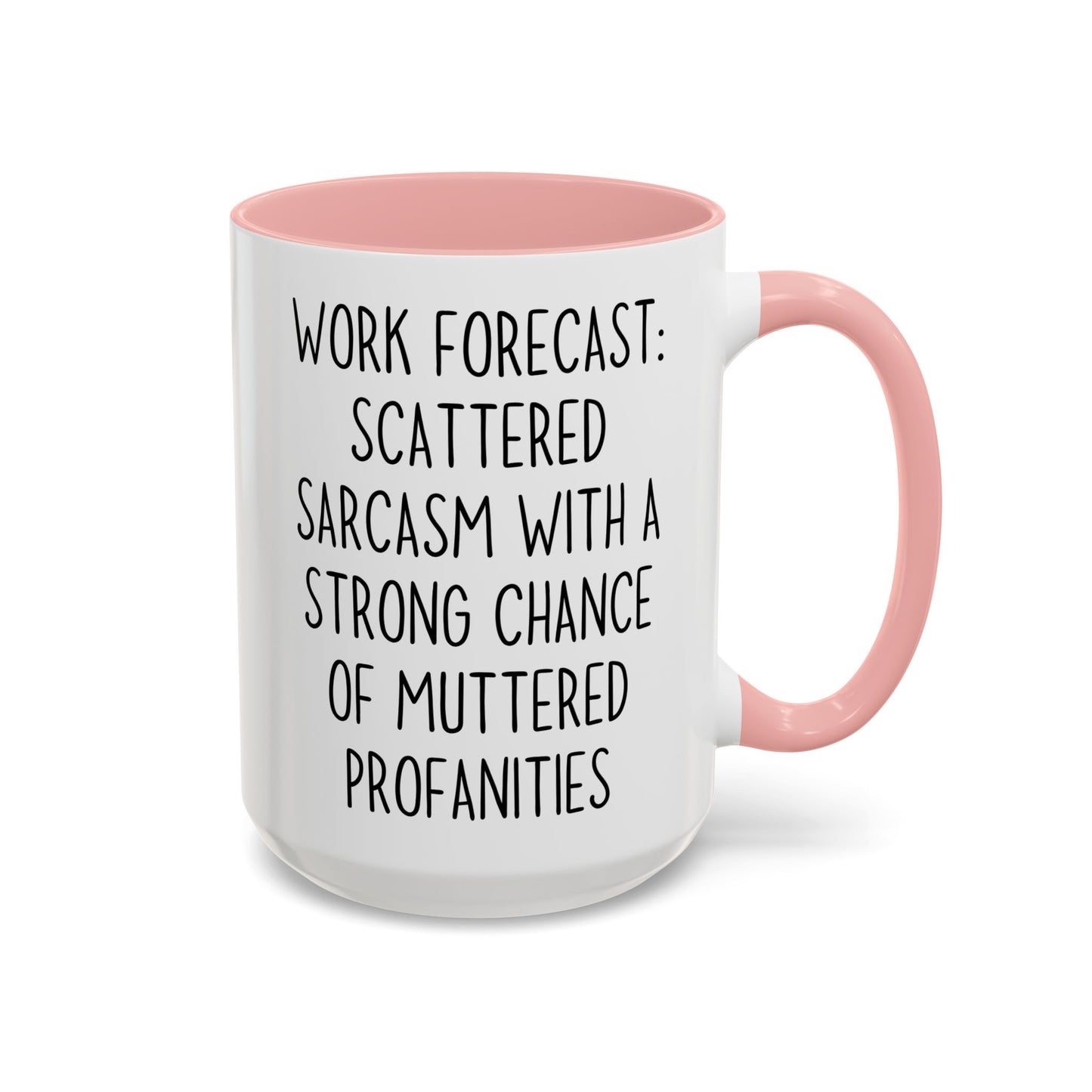 Funny Work Mug – “Work Forecast: Scattered Sarcasm With a Strong Chance of Muttered Profanities” | Office Humor Coffee Cup, Sarcastic Coworker Gift