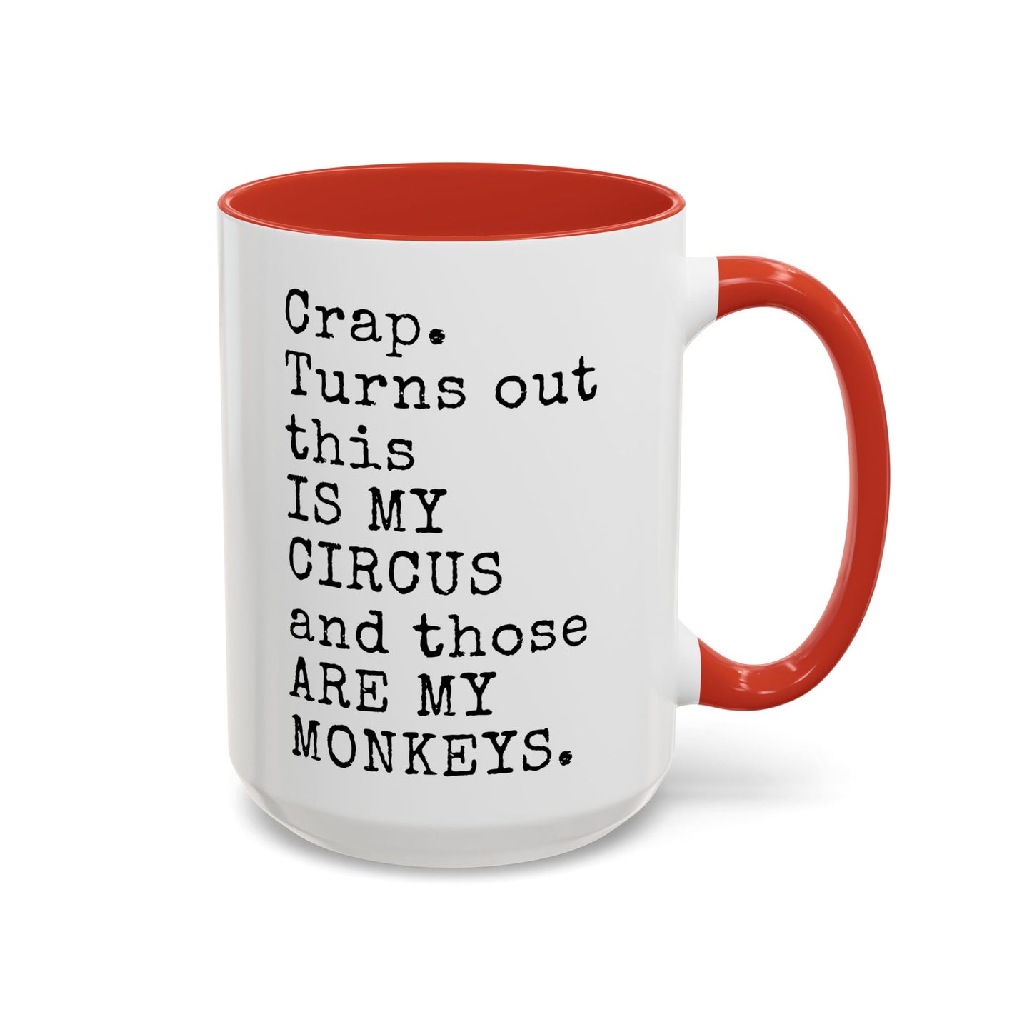 This Is My Circus And Those Are My Monkeys Mug | Funny Chaos Mug | Custom Made Coffee Cup