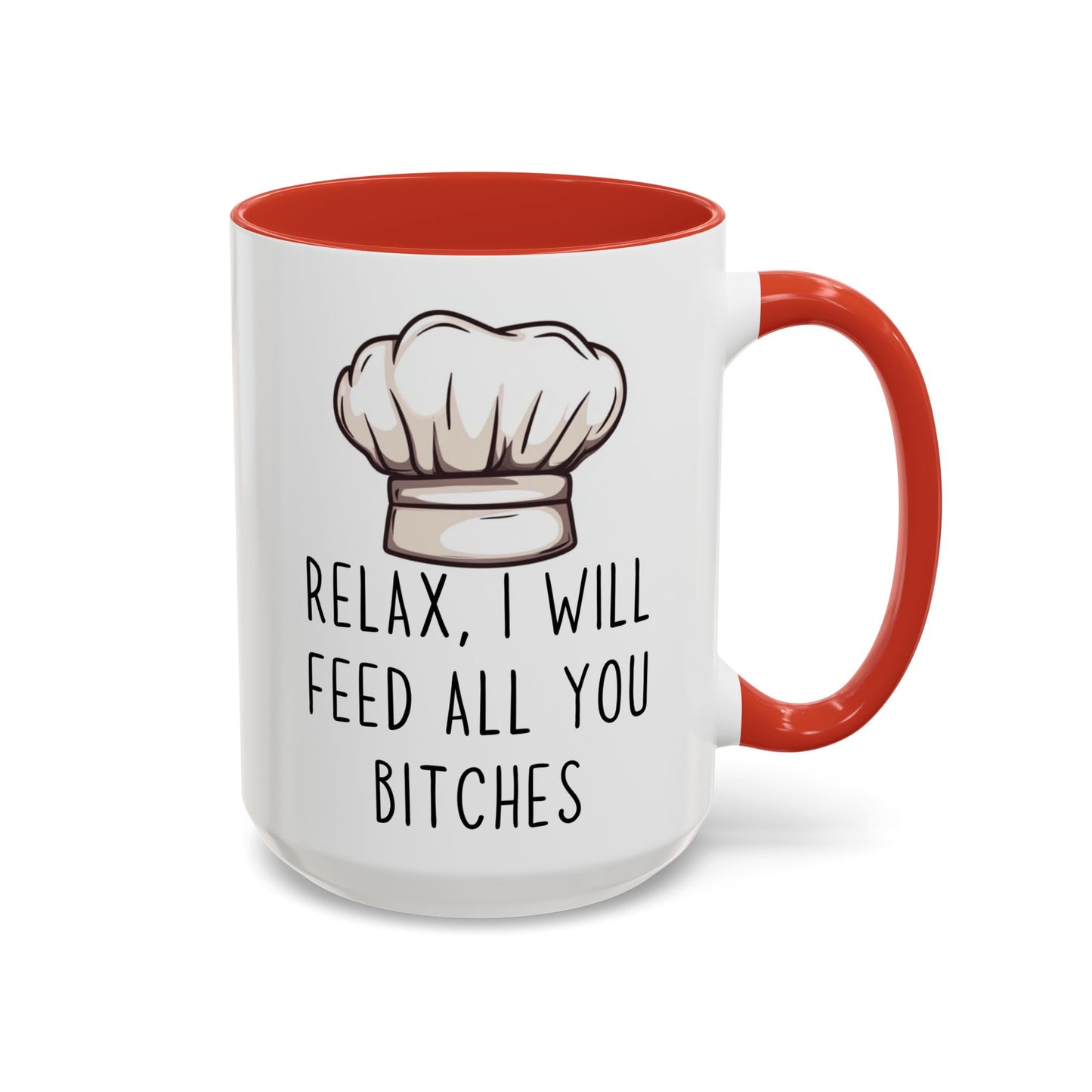 Relax, I’ll Feed All You Crazy People Mug | Funny Chef Gift | Custom Made Cooking Coffee Cup