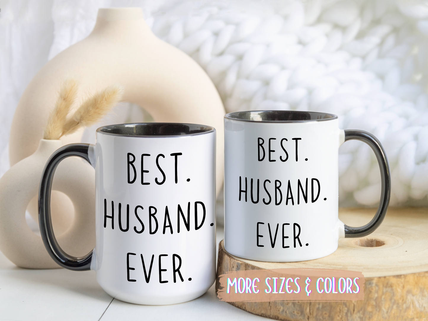 “Best. Husband. Ever.” Custom Made Mug | Funny Coffee Cup Gift for Husbands, Birthdays & Anniversaries