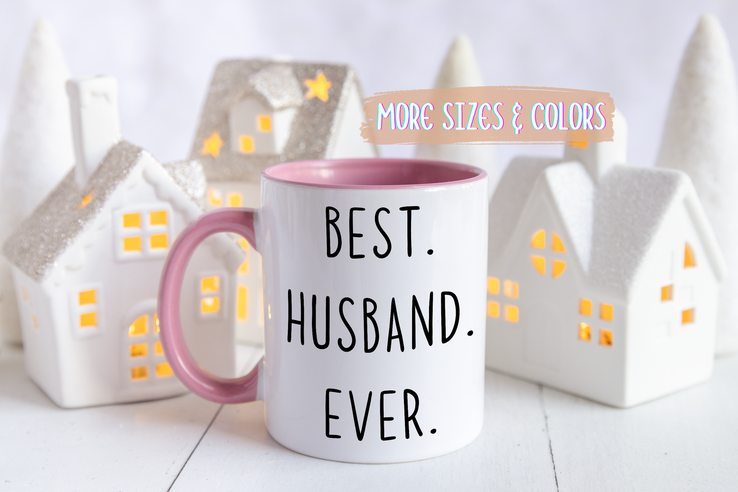 “Best. Husband. Ever.” Custom Made Mug | Funny Coffee Cup Gift for Husbands, Birthdays & Anniversaries