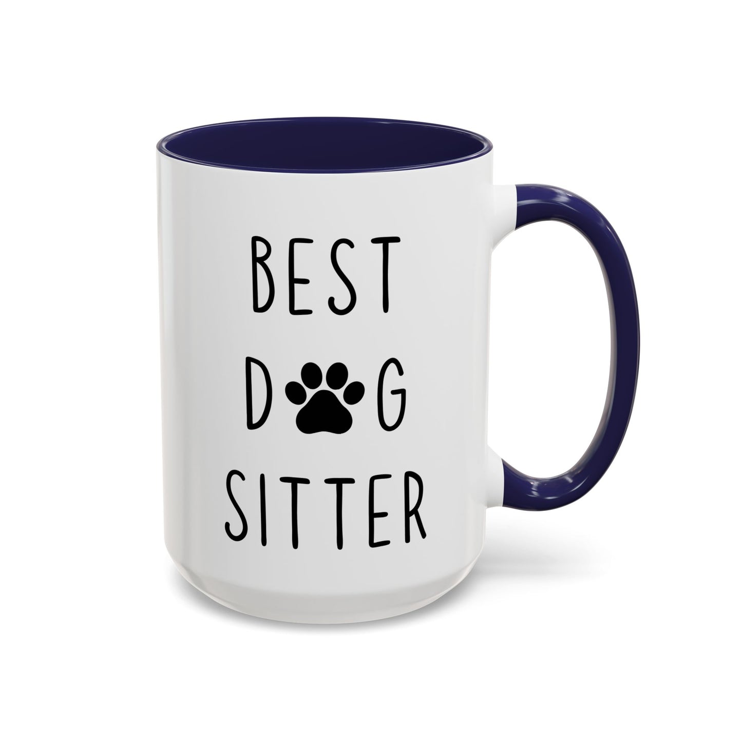 Best Dog Sitter Mug | Funny Pet Lover Gift | Custom Made Dog Sitter Appreciation Coffee Cup