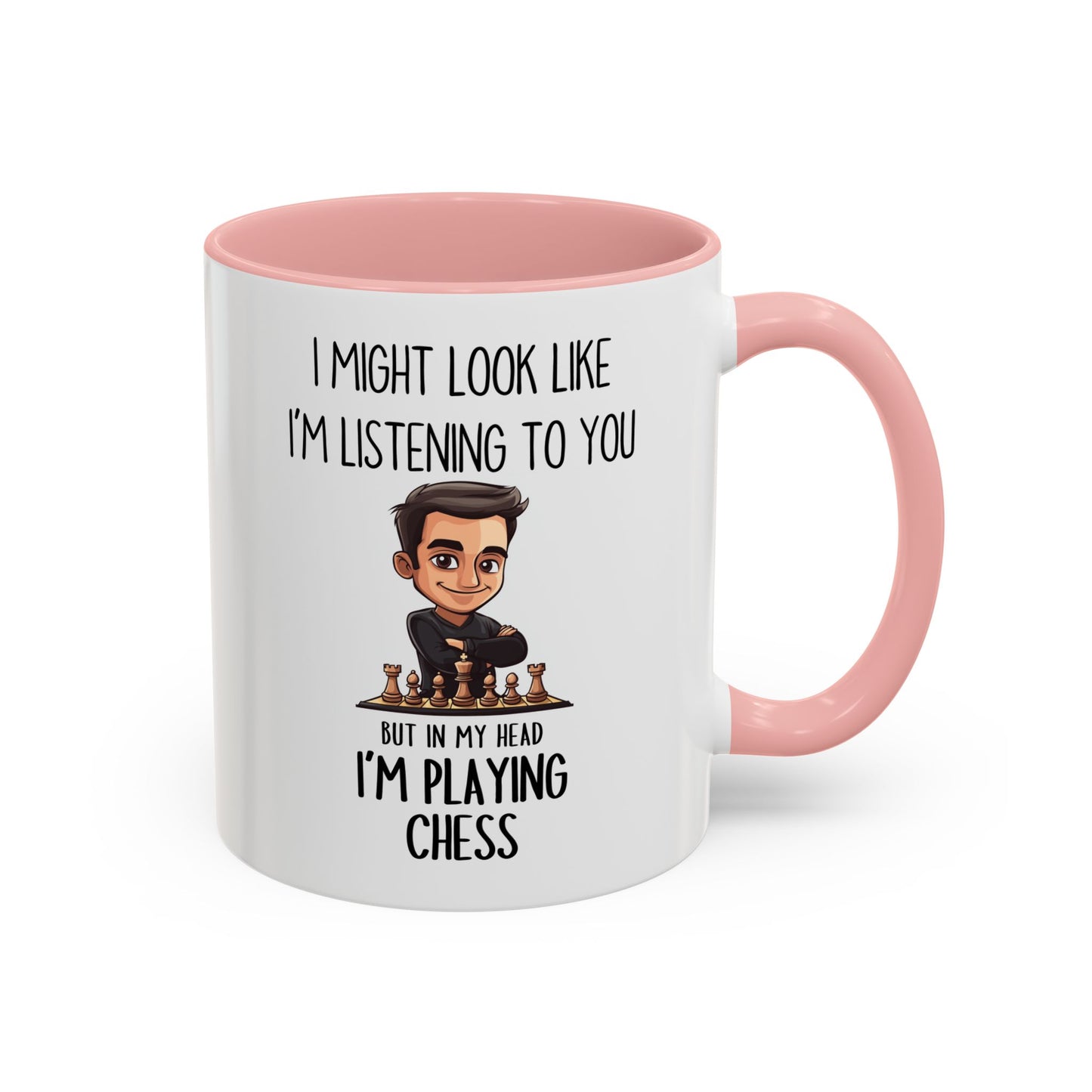 Chess Lover Mug – “I Might Look Like I’m Listening to You… But in My Head I’m Playing Chess” – Custom Made Strategy Gamer Coffee Cup