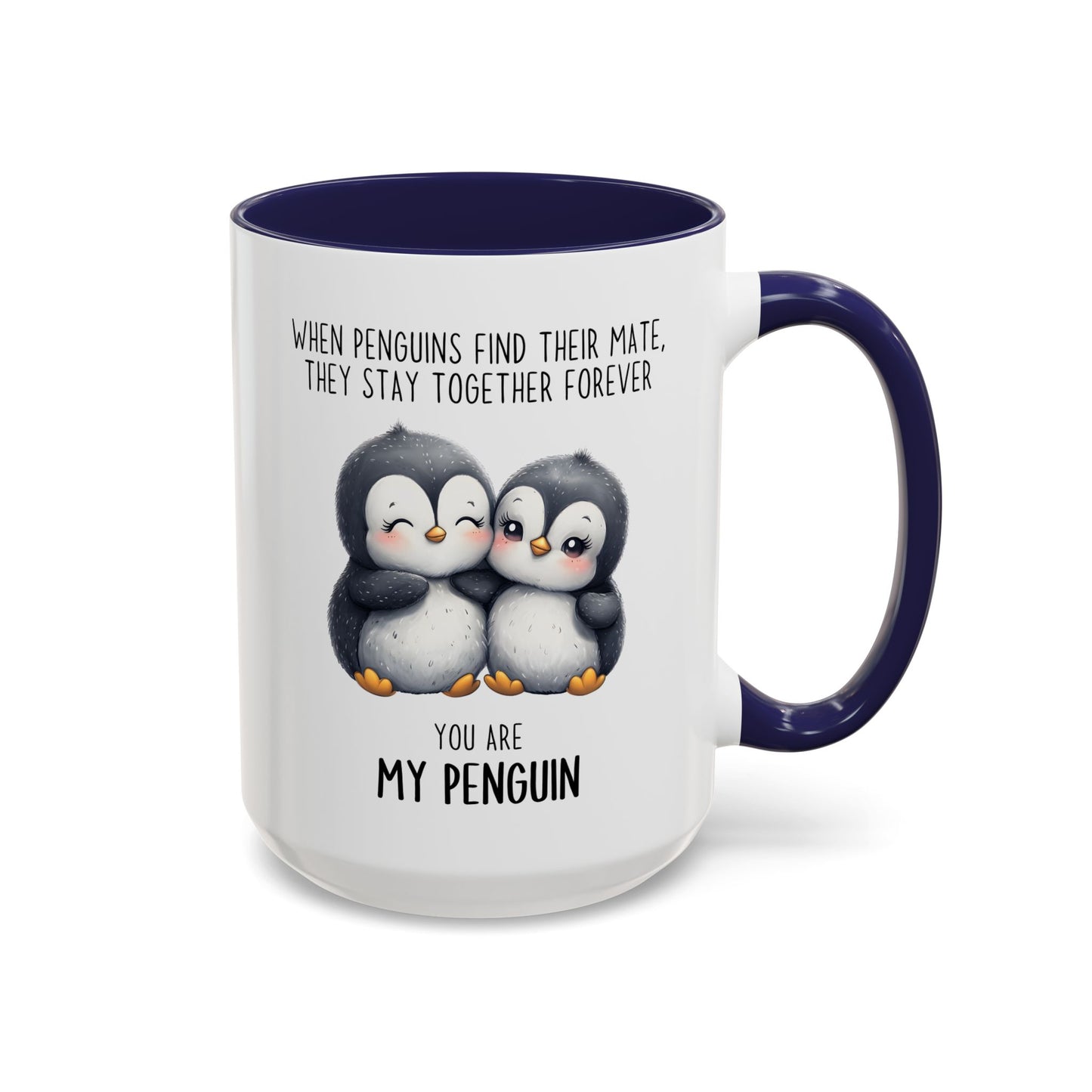 You Are My Penguin Mug | Cute Penguin Couple Custom Made Coffee Cup Gift