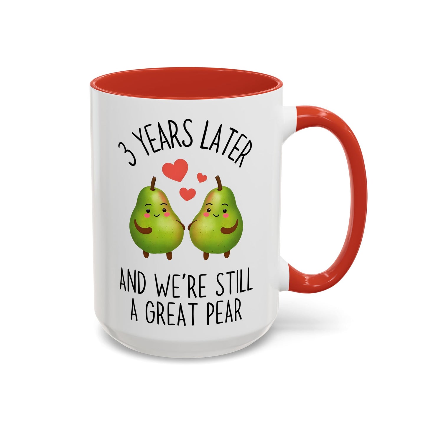 3 Years Later and We’re Still a Great Pear Mug | Cute Anniversary Mug | Custom Made Couple Gift