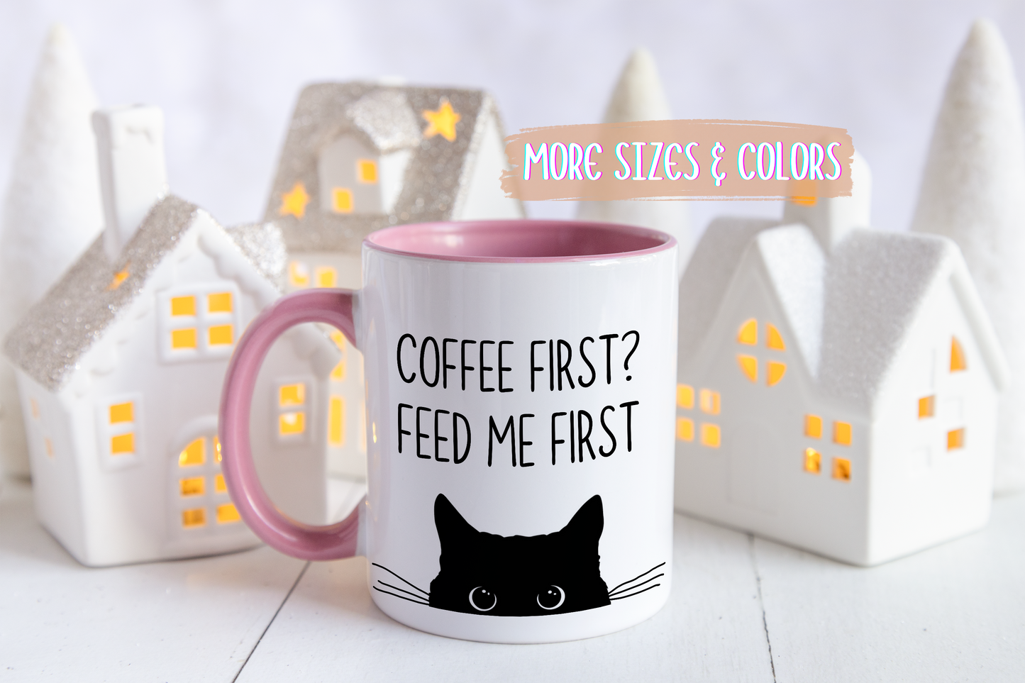“Coffee First? Feed Me First” Funny Cat Mug | Custom Made Coffee Cup for Cat Lovers