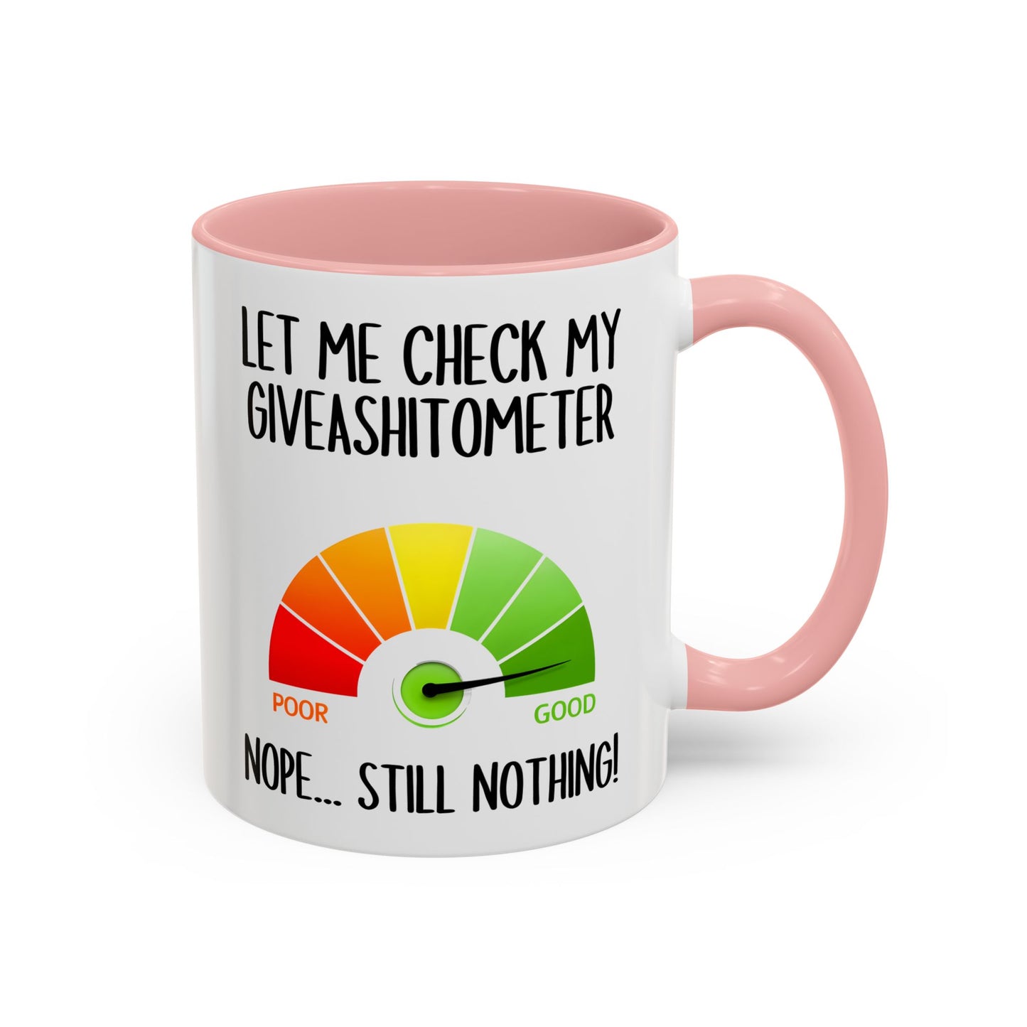 Funny Sarcastic Mug – “Let Me Check My Giveashitometer… Nope, Still Nothing!” | Rude Humor Coffee Cup, Office Gift for Coworkers & Friends