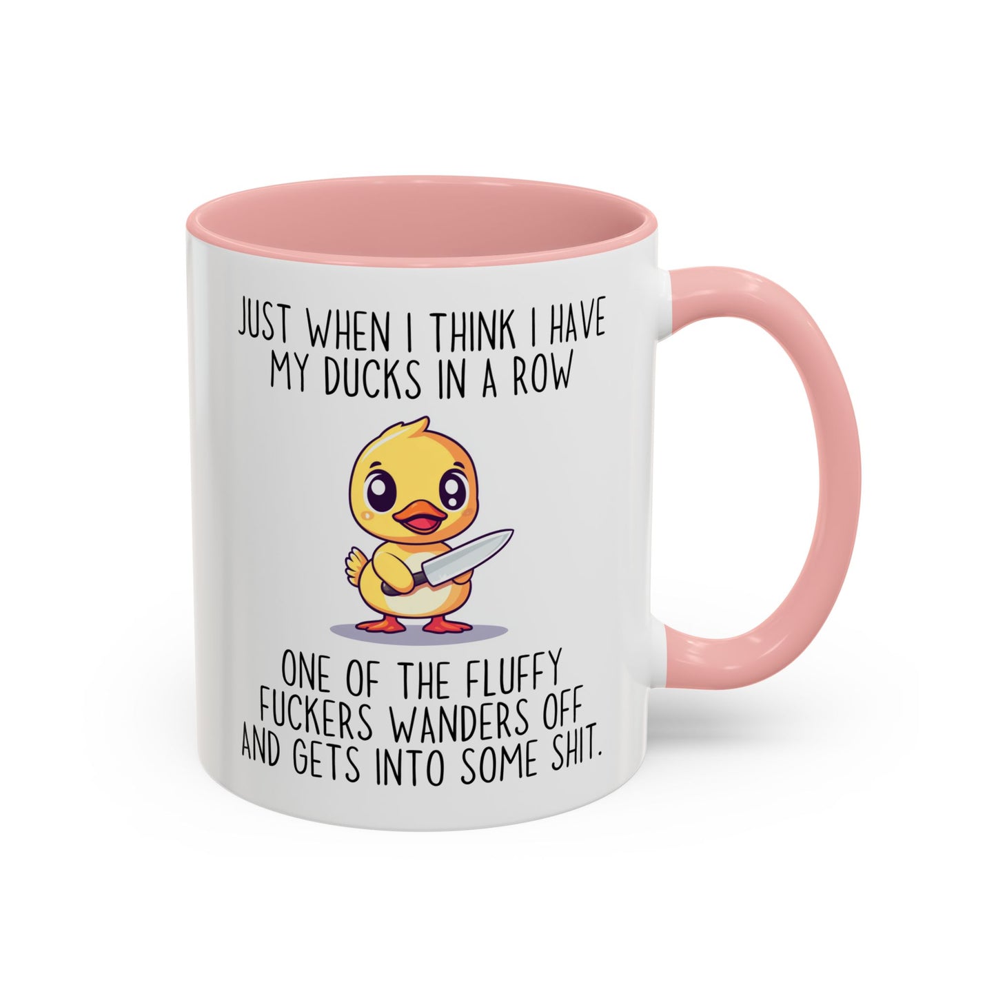 Just When I Think I Have My Ducks In a Row Funny Mug | Cute Duck Chaos Cup | Custom Made Gift for Her or Him