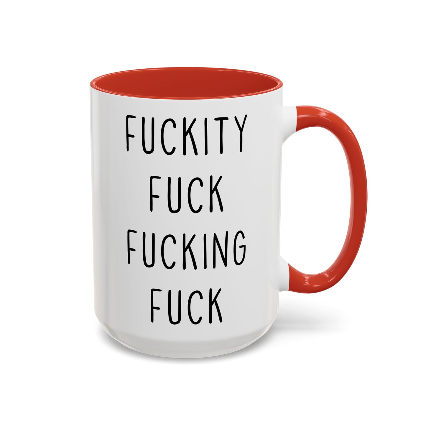Fuckity Fuck Fucking Fuck Mug – Funny NSFW Coffee Mug | Offensive Adult Humor Gift