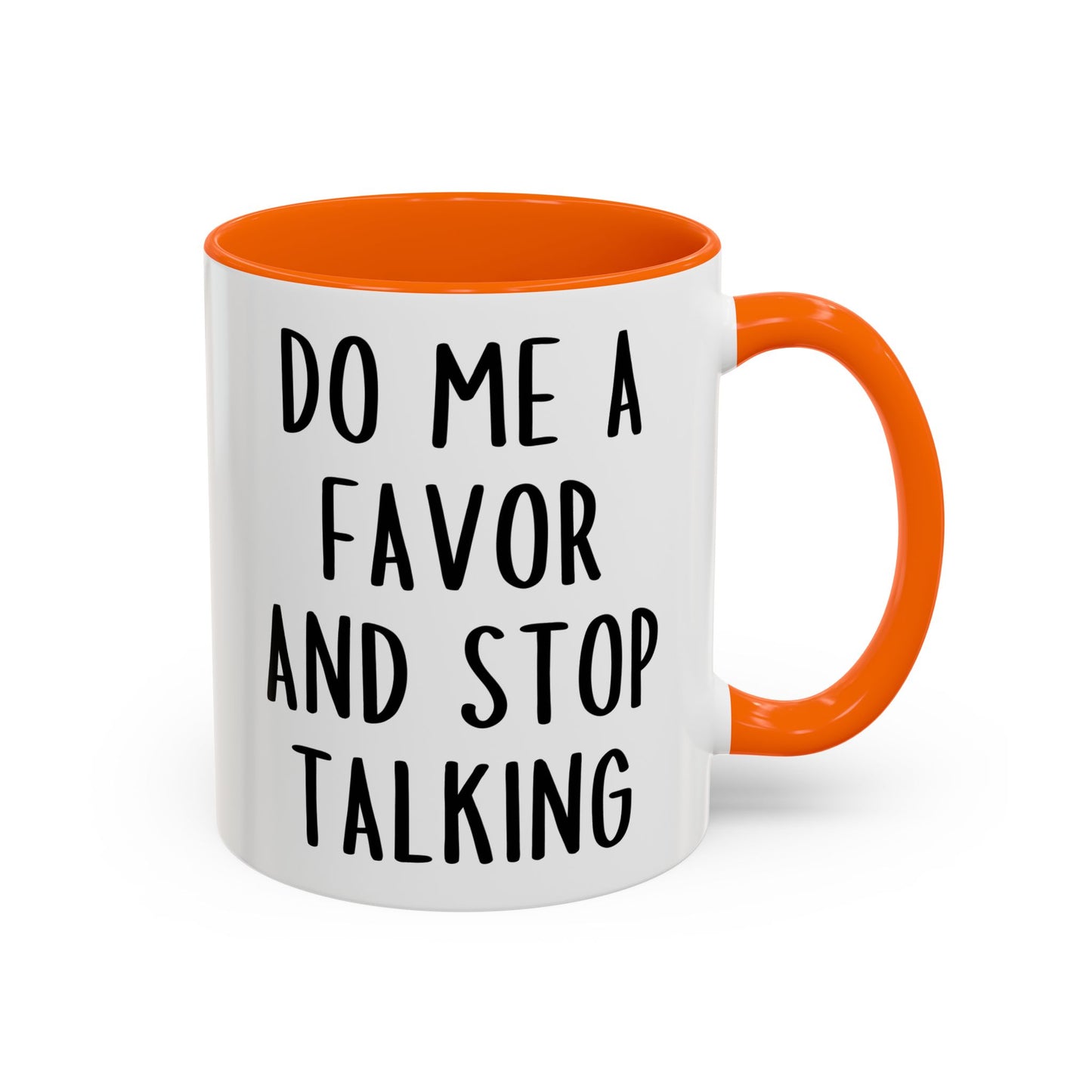 Do Me a Favor and Stop Talking Mug – Funny Sarcastic Coffee Cup | Relatable Office Humor Gift