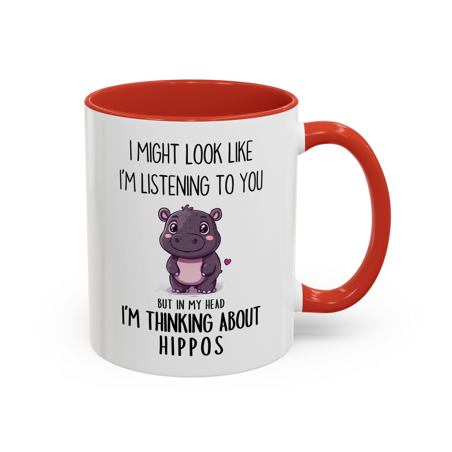 Cute Hippo Lover Mug – “I Might Look Like I’m Listening to You… But in My Head I’m Thinking About Hippos” – Custom Made Animal Lover Coffee Cup