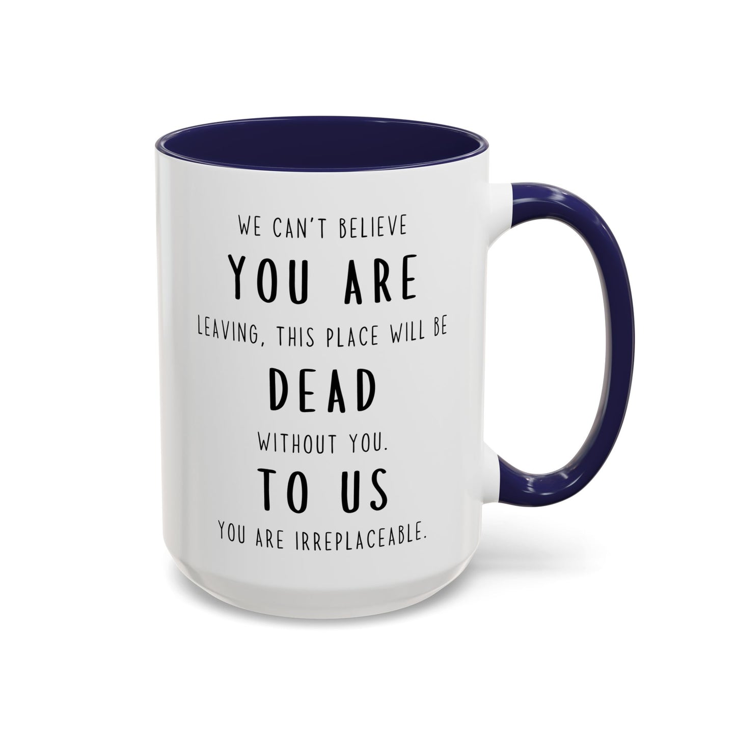 Goodbye Coworker Mug – “We Can’t Believe You’re Leaving” Funny Farewell Gift | Going Away Custom Made Mug