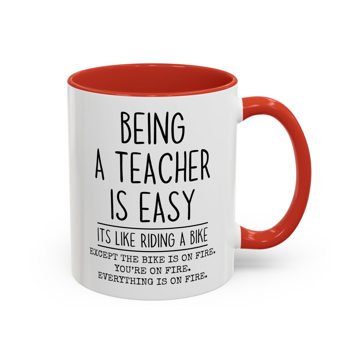 Being a Teacher Is Easy Mug | Funny Teacher Coffee Cup | Custom Made Teacher Appreciation Gift