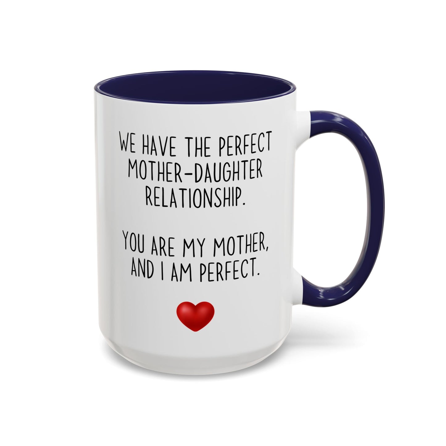 Perfect Mother Daughter Relationship Mug | Funny Mom Gift | Custom Made Coffee Cup for Mother’s Day or Birthday