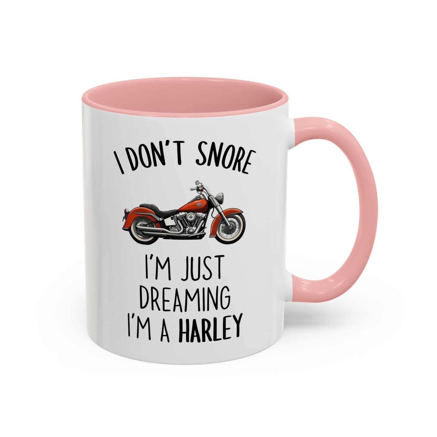 I Don’t Snore, I’m Just Dreaming I’m a Harley Mug | Funny Motorcycle Coffee Cup | Custom Made Gift for Bikers & Harley Fans