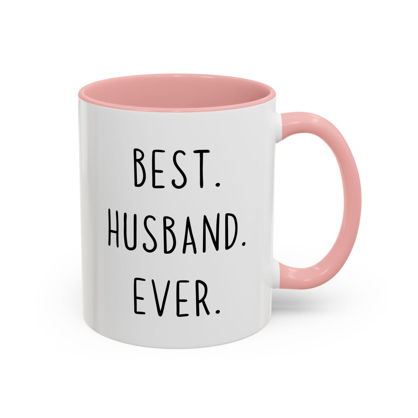 “Best. Husband. Ever.” Custom Made Mug | Funny Coffee Cup Gift for Husbands, Birthdays & Anniversaries