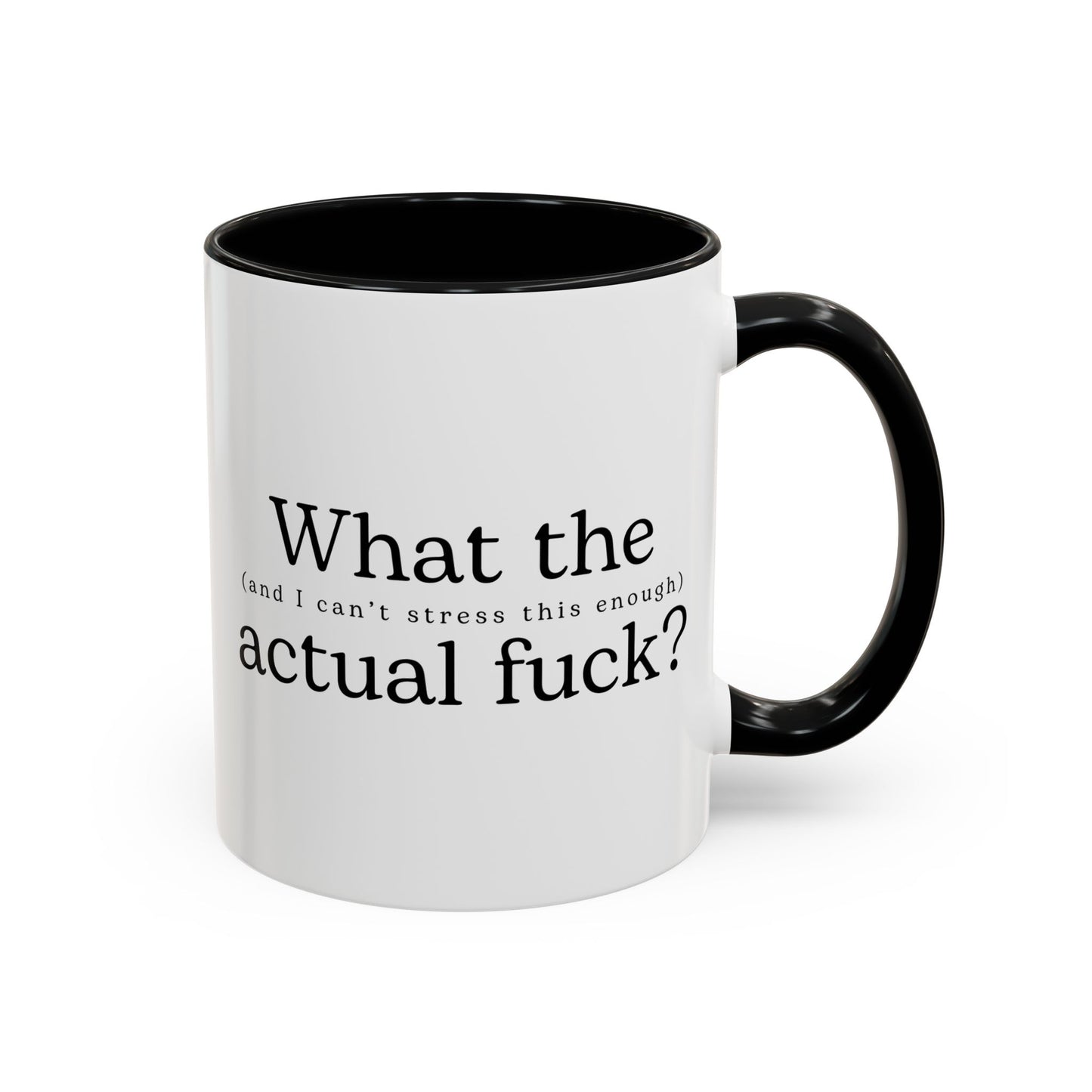 What The Actual F*** Mug – Funny Sarcastic Coffee Cup | WTF Adult Humor Gift