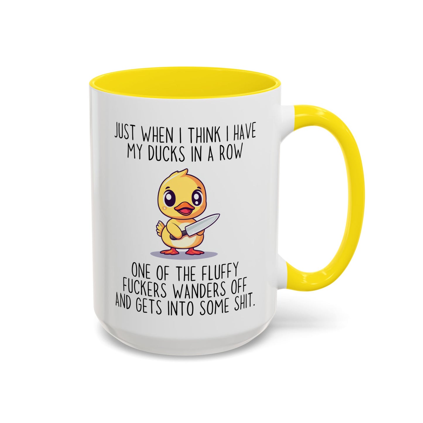 Just When I Think I Have My Ducks In a Row Funny Mug | Cute Duck Chaos Cup | Custom Made Gift for Her or Him