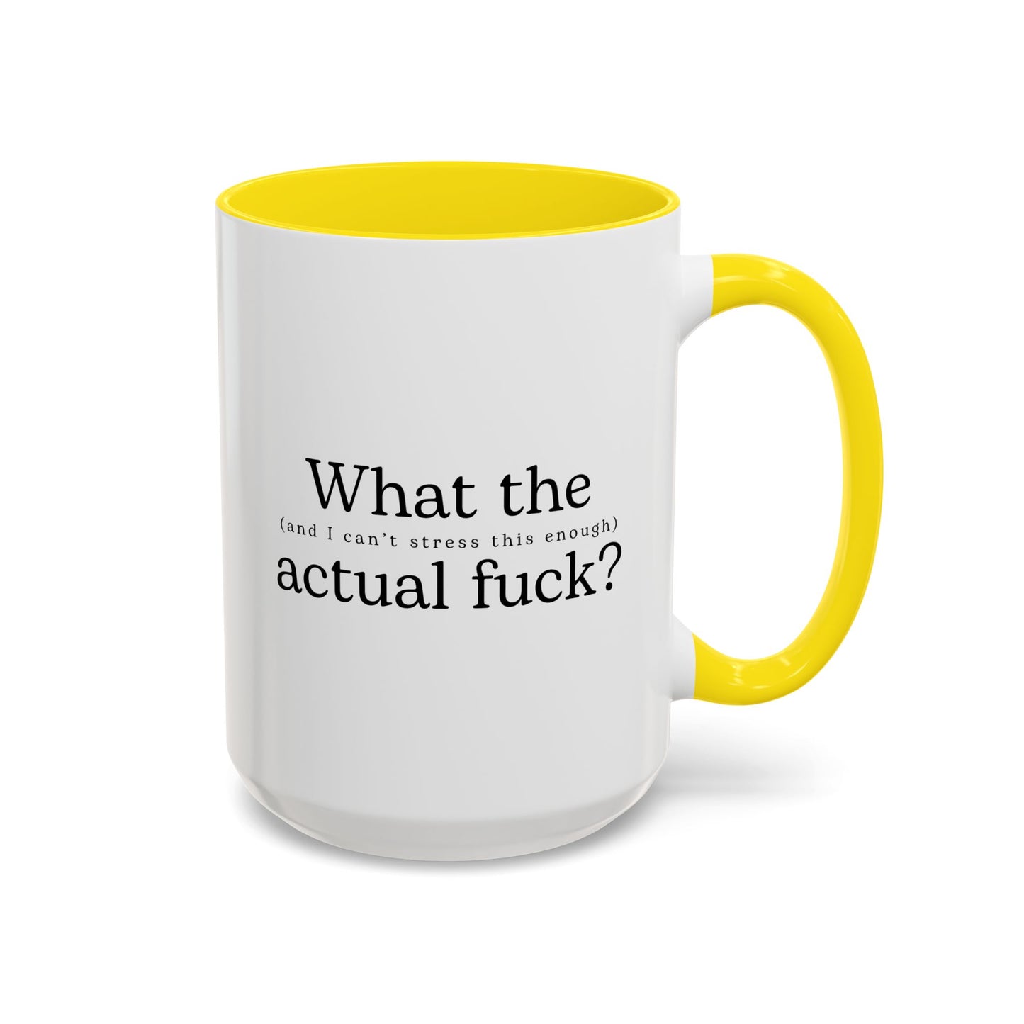 What The Actual F*** Mug – Funny Sarcastic Coffee Cup | WTF Adult Humor Gift