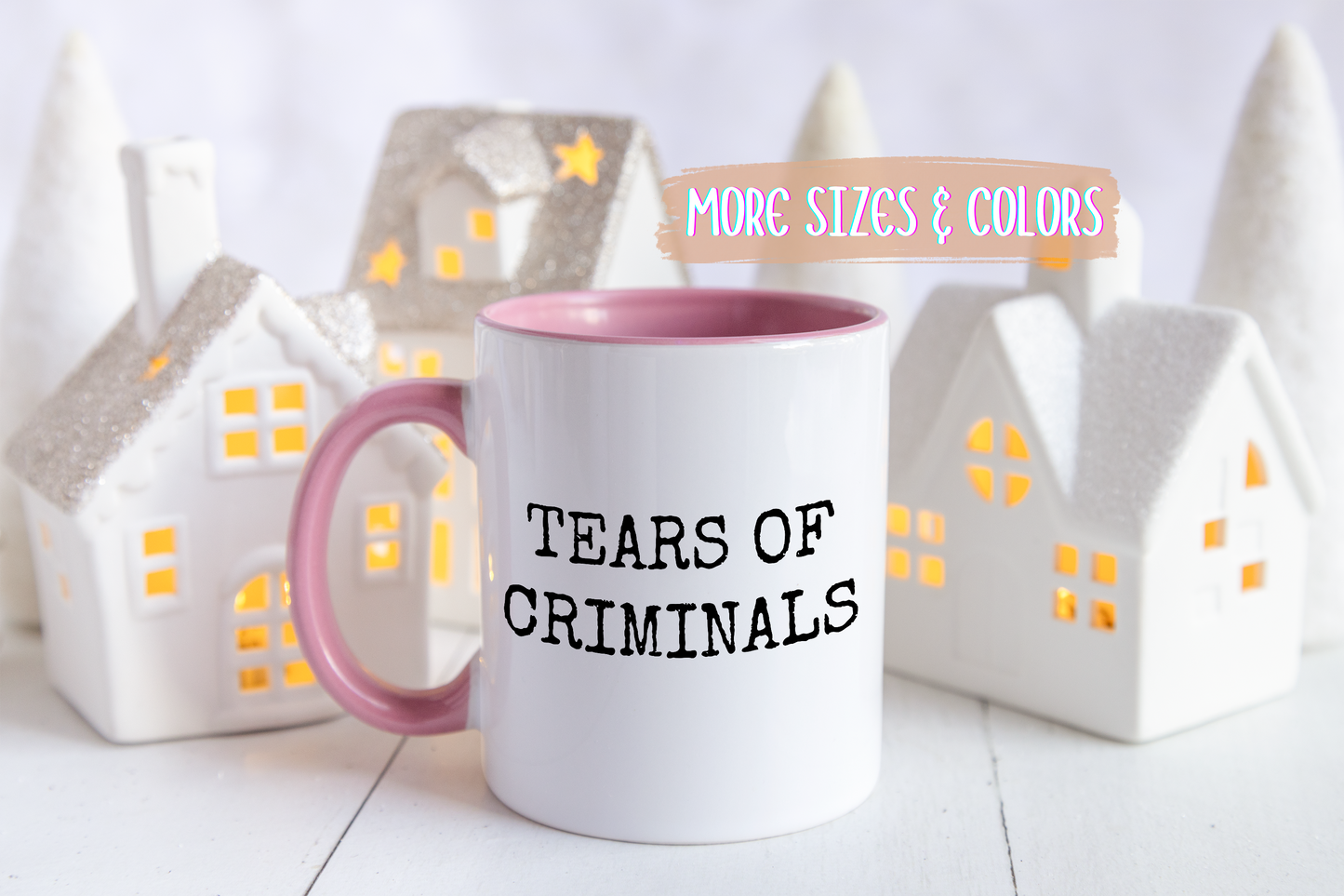 Tears of Criminals Mug | Funny Custom Made Coffee Cup for Law Enforcement
