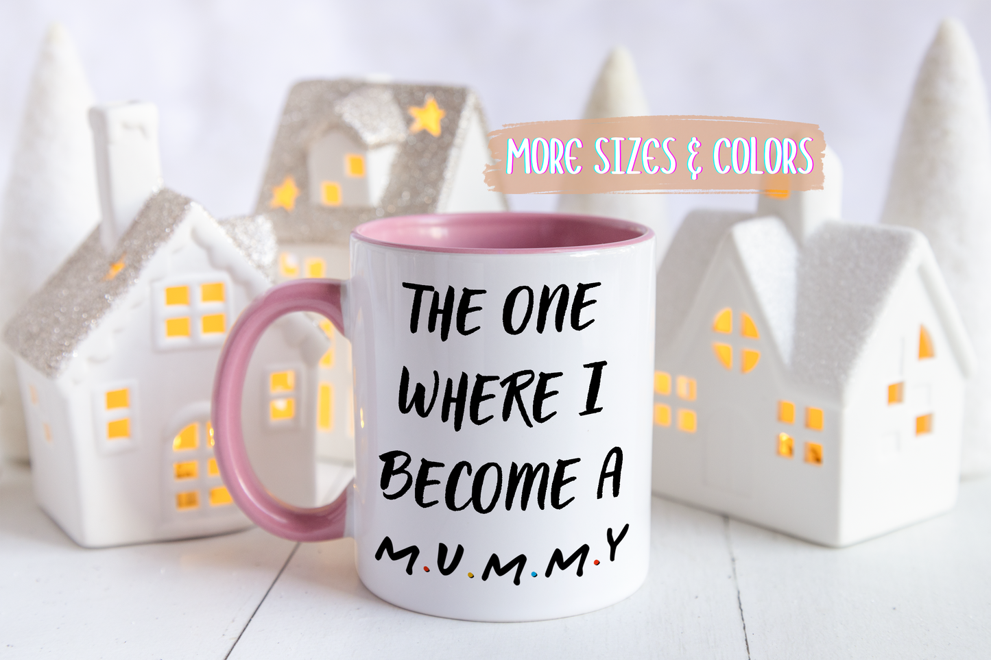 The One Where I Become a Mummy Mug | Funny Pregnancy Announcement Custom Made Coffee Cup