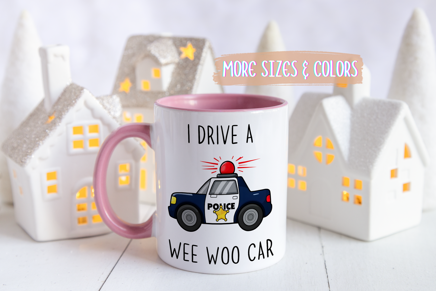 I Drive a Wee Woo Car Mug | Funny Police Officer Custom Made Coffee Cup