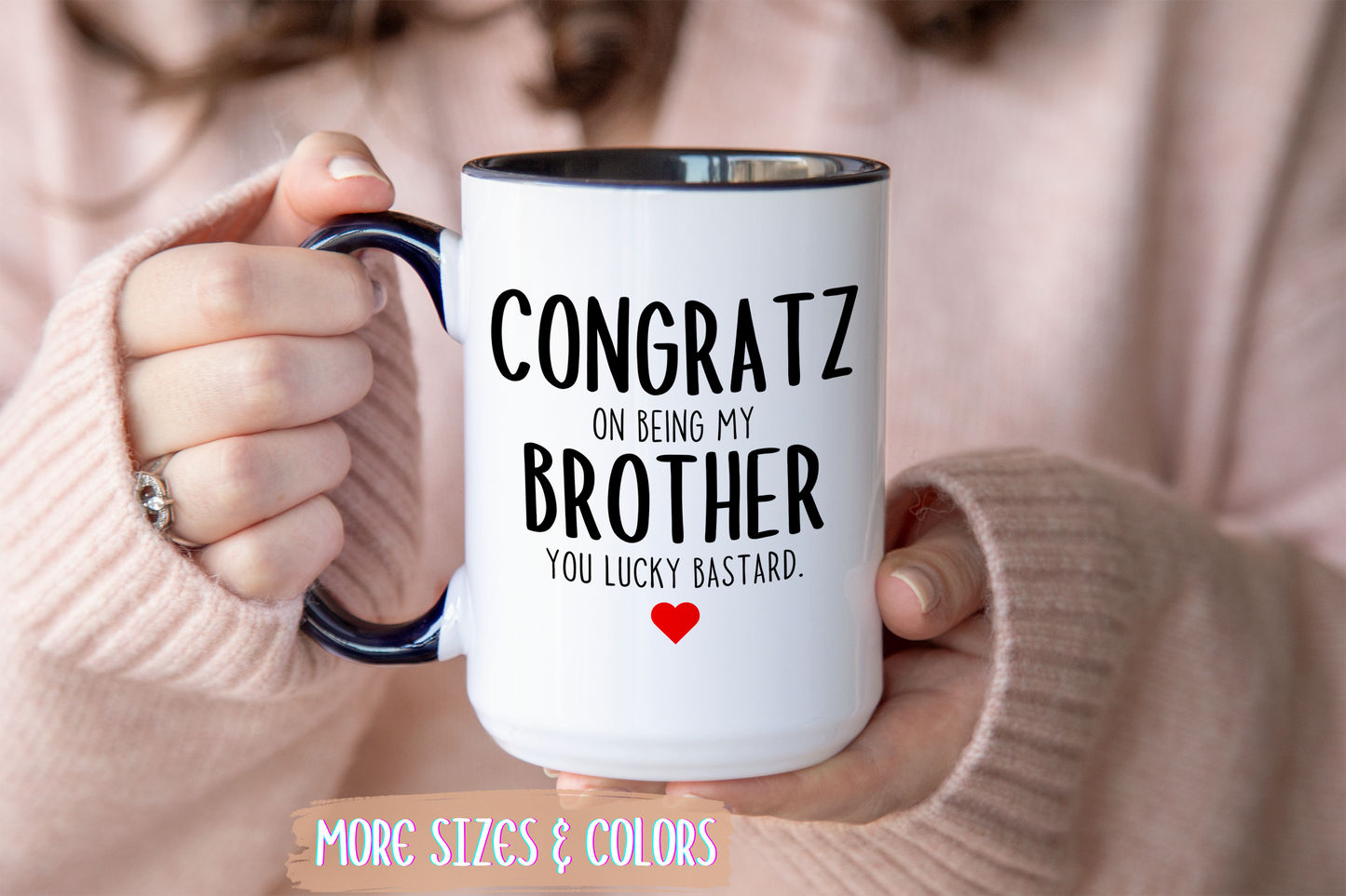 Funny Brother Mug | Congratz On Being My Brother Custom Made Coffee Cup Gift