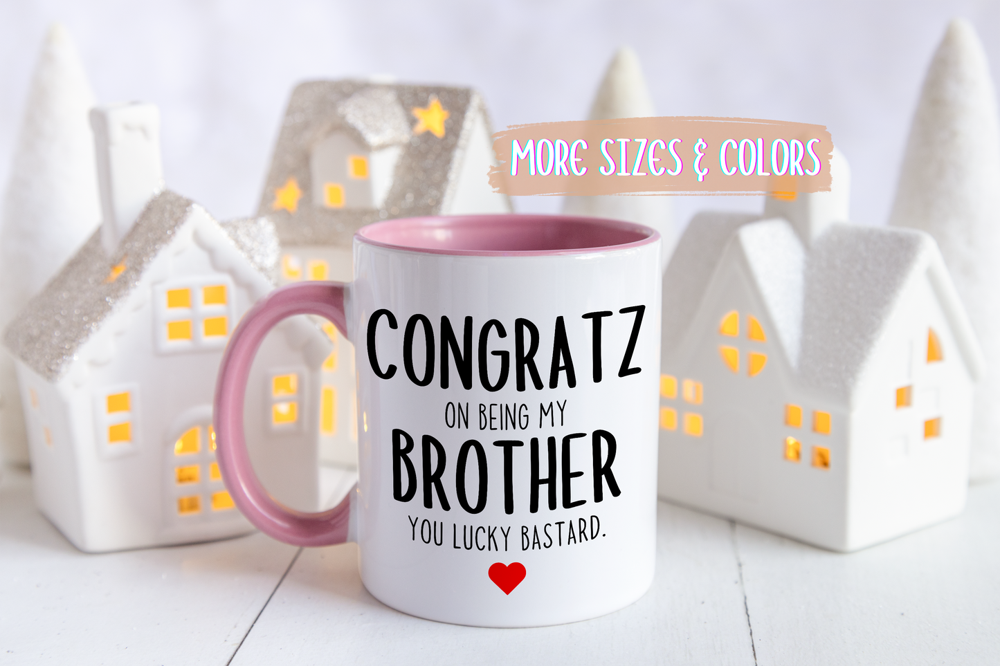 Funny Brother Mug | Congratz On Being My Brother Custom Made Coffee Cup Gift