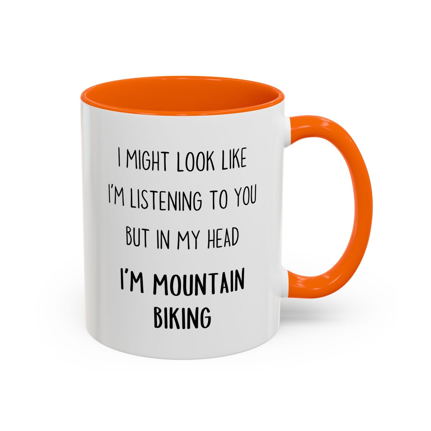 I Might Look Like I’m Listening to You But in My Head I’m Mountain Biking Mug – Funny Cyclist Gift | Custom Made Coffee Cup